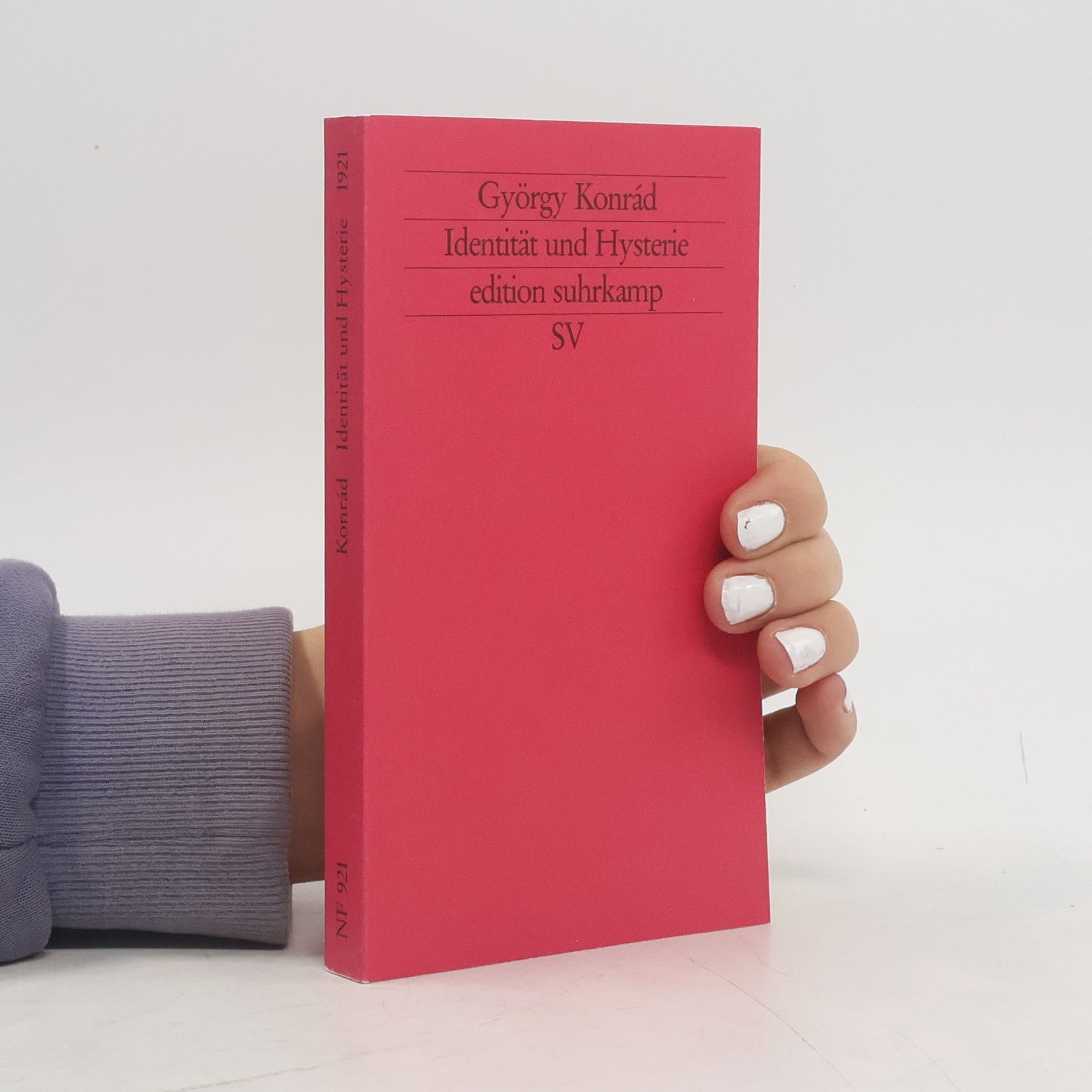 György Konrád Identität und Hysterie