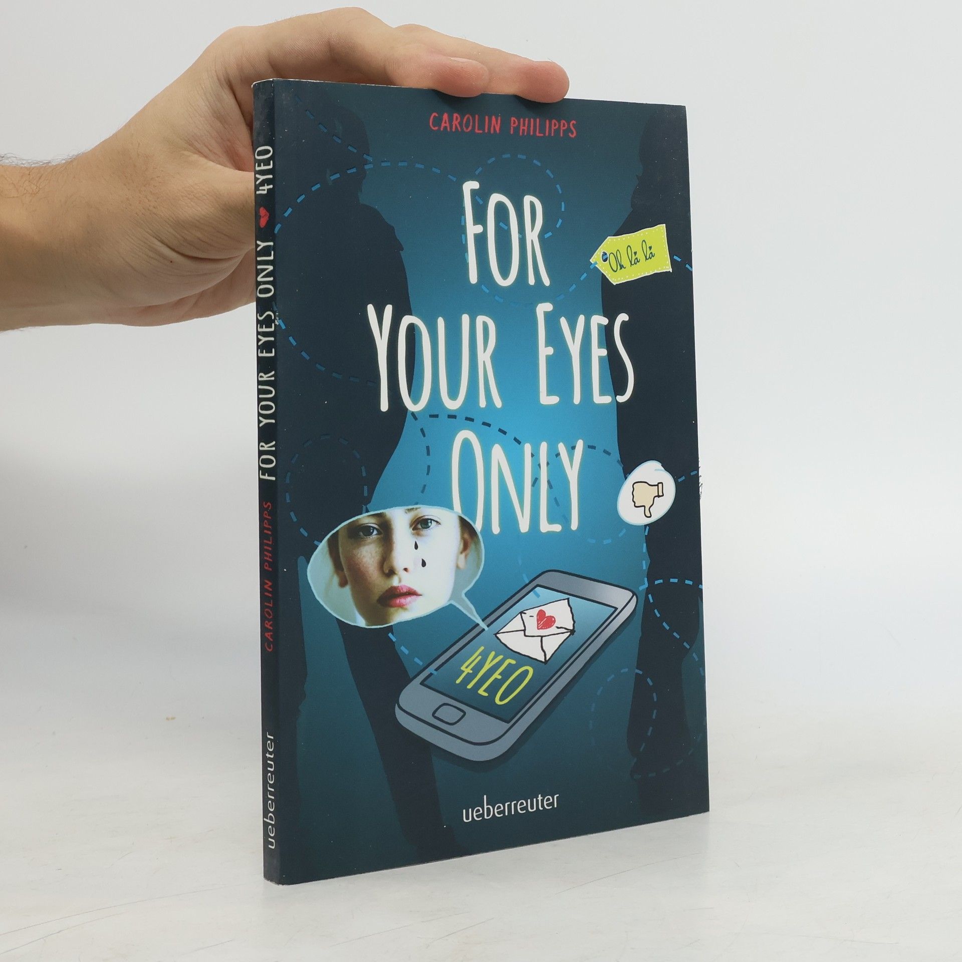 Carolin Philipps For your eyes only - 4YEO