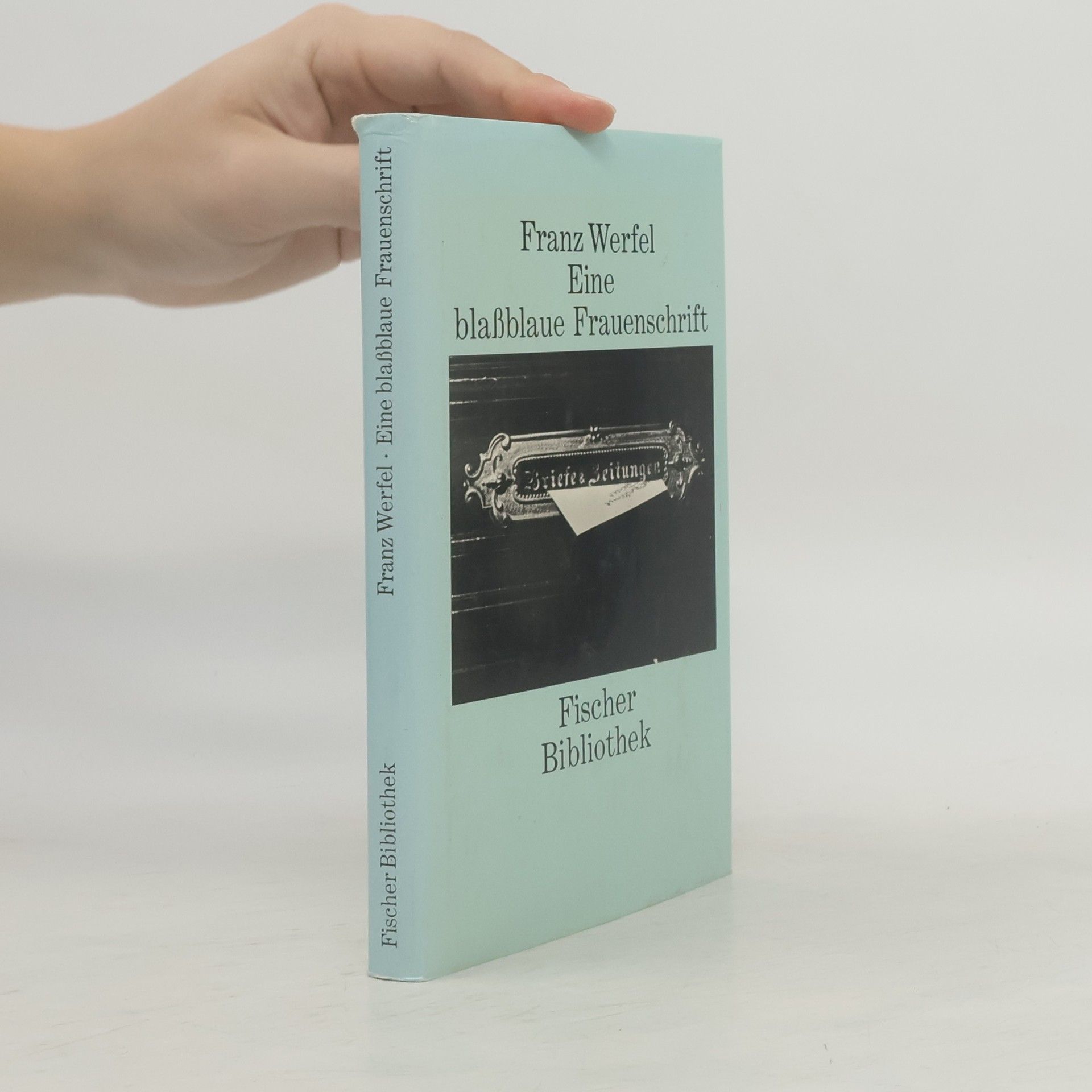 Franz Werfel Eine blassblaue Frauenschrift