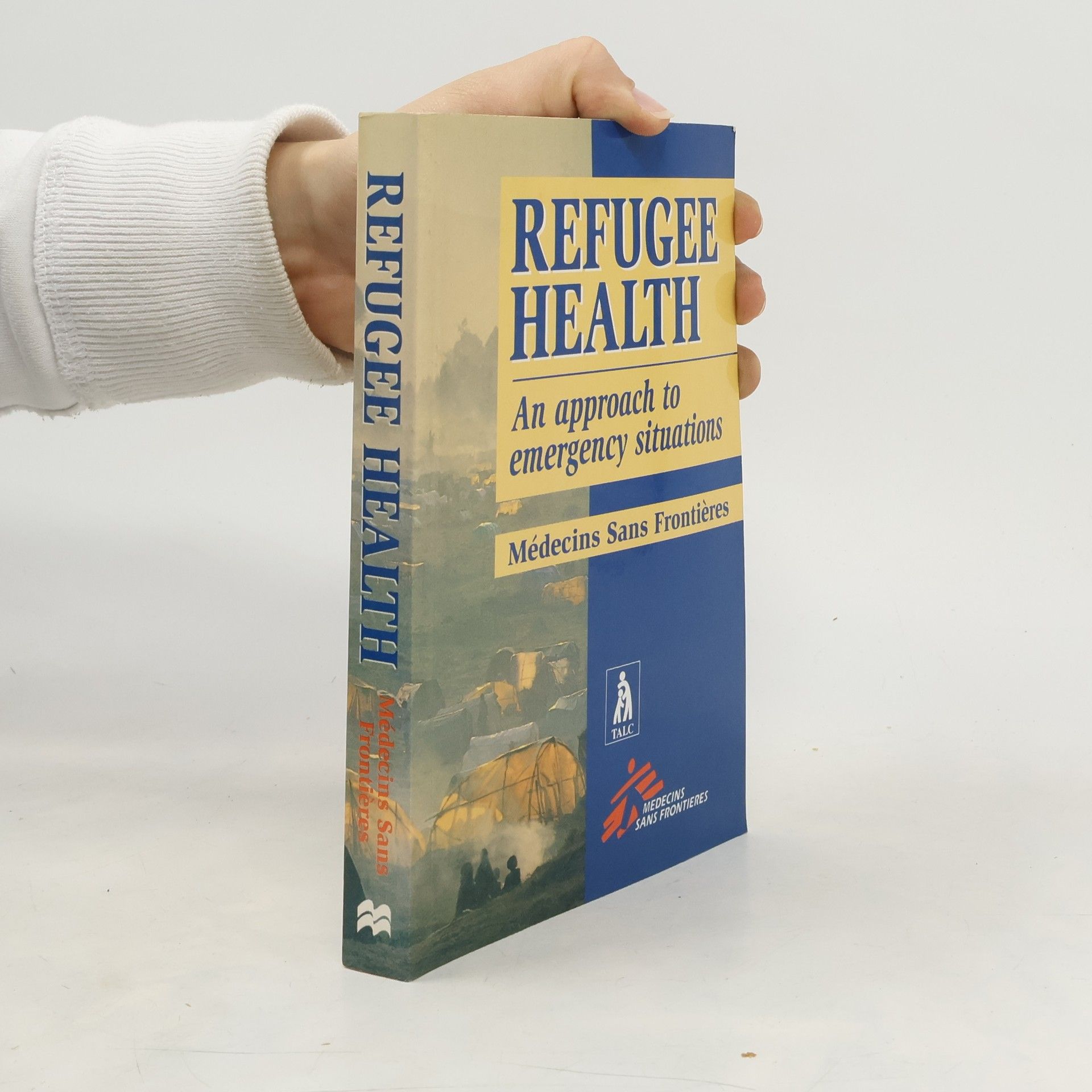 Médecins Sans Frontières Refugee Health