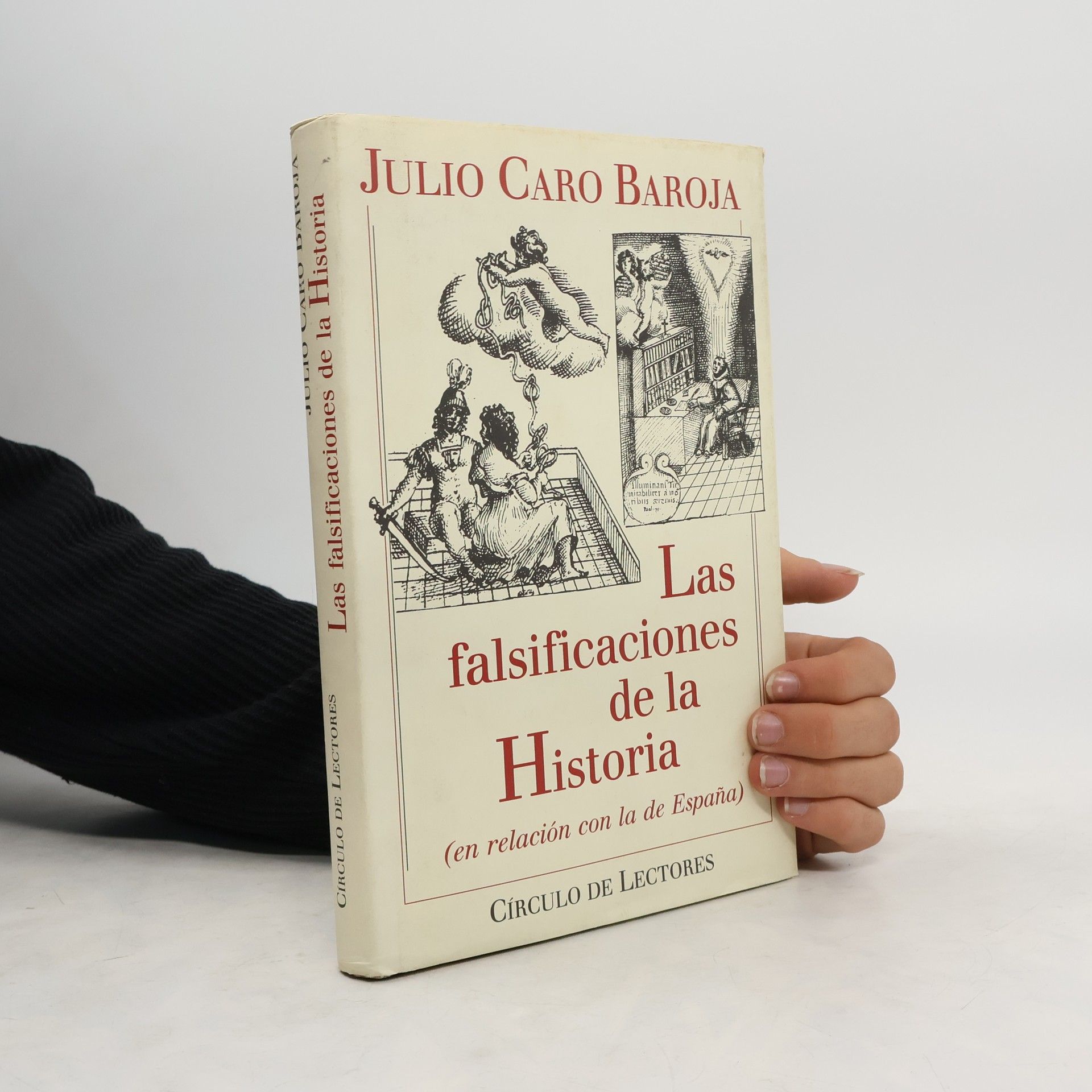 Julio Caro Baroja Las falsificaciones de la Historia