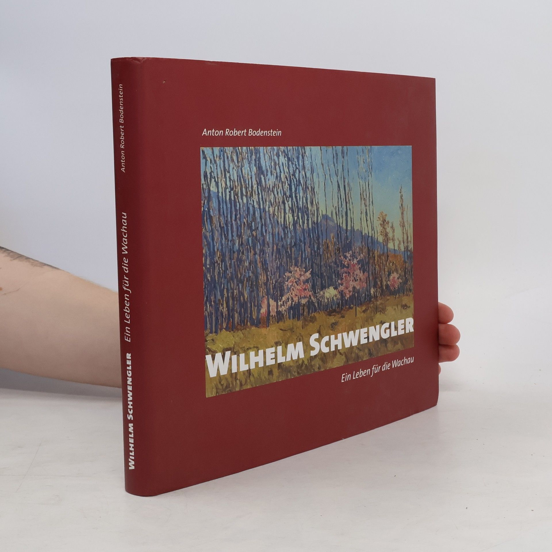 Wilhelm Schwengler. Ein Leben für die Wachau