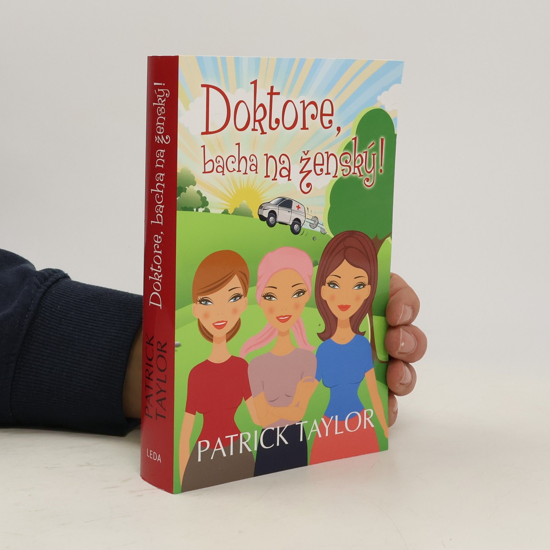 Patrick Taylor Doktore, bacha na ženský!