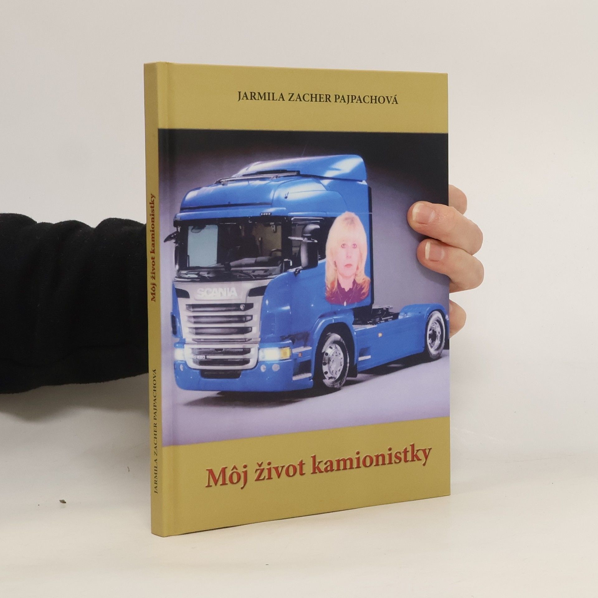 Jarmila Zacher Pajpachová Môj život kamionistky