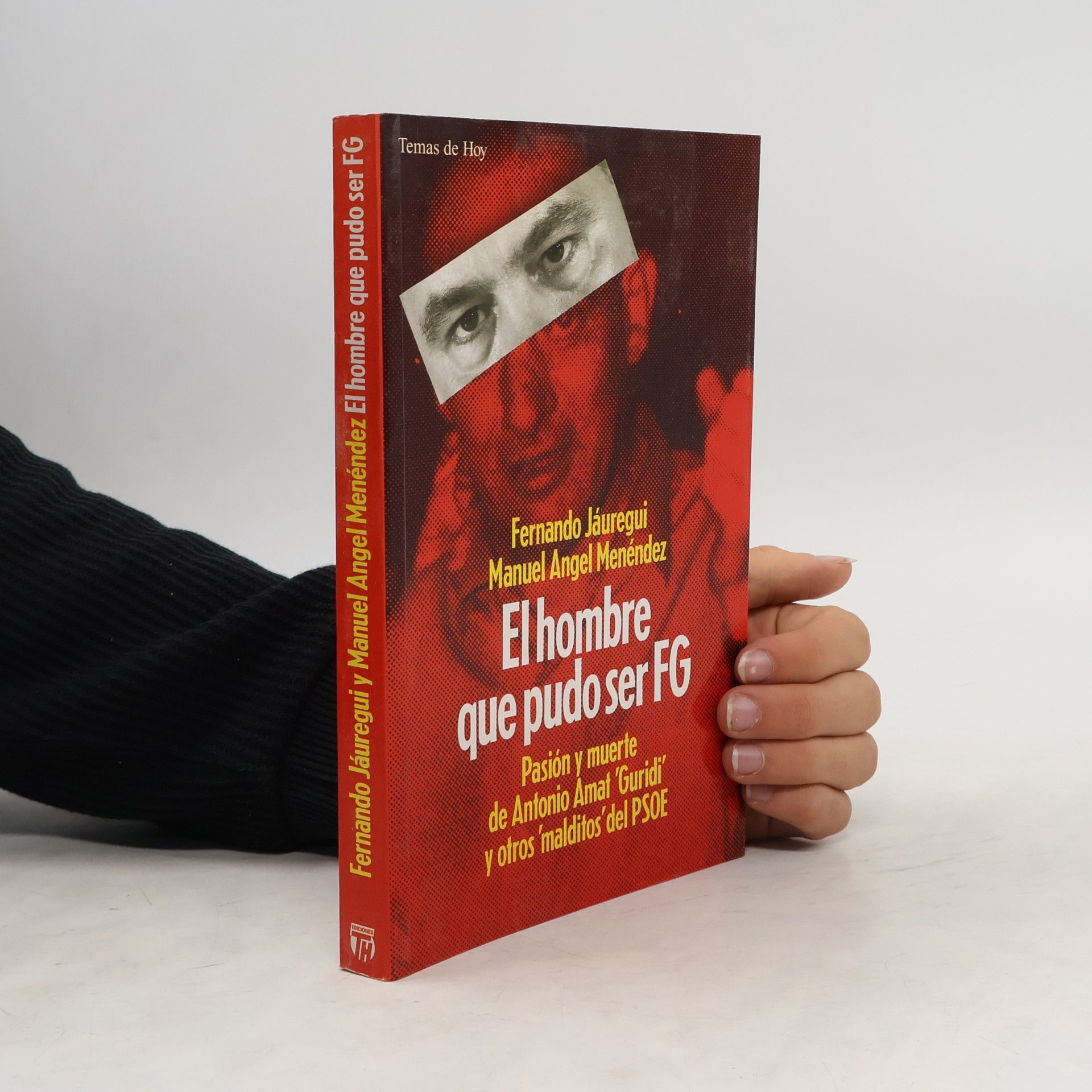 Fernando Jáuregui Temas de Hoy: El hombre que pudo ser FG [Felipe González]