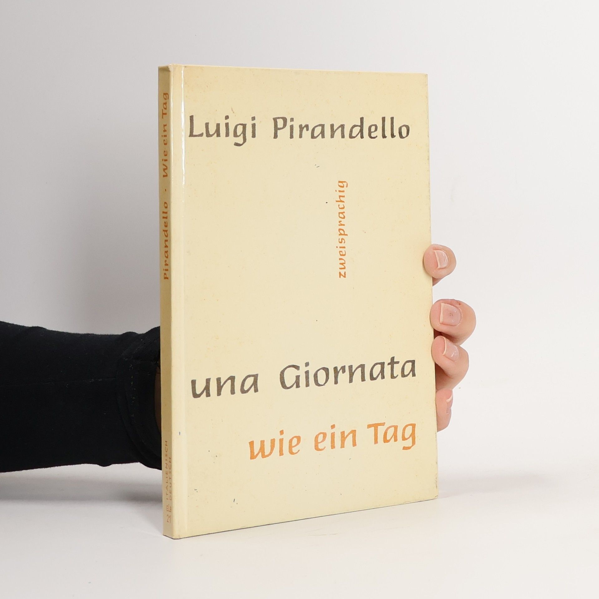 Luigi Pirandello Una giornata. Wie ein Tag