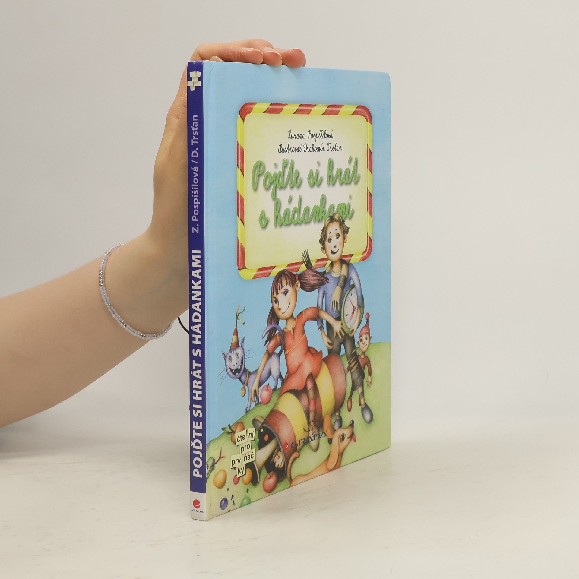 Zuzana Pospíšilová Pojďte si hrát s hádankami