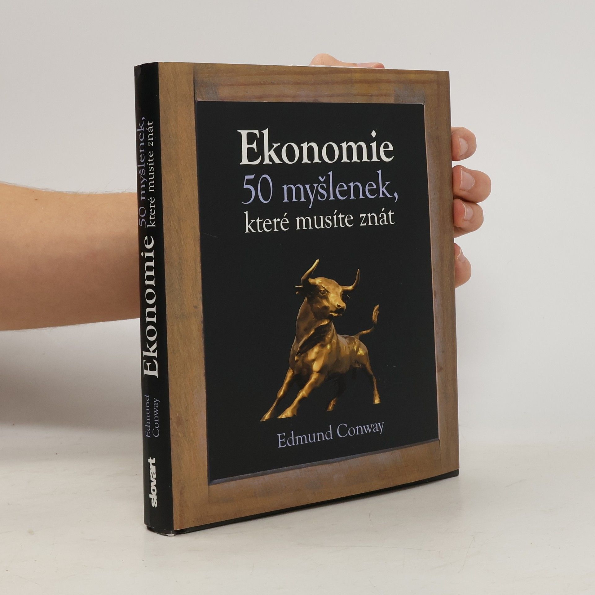 Edmund Conway Ekonomie : 50 myšlenek, které musíte znát