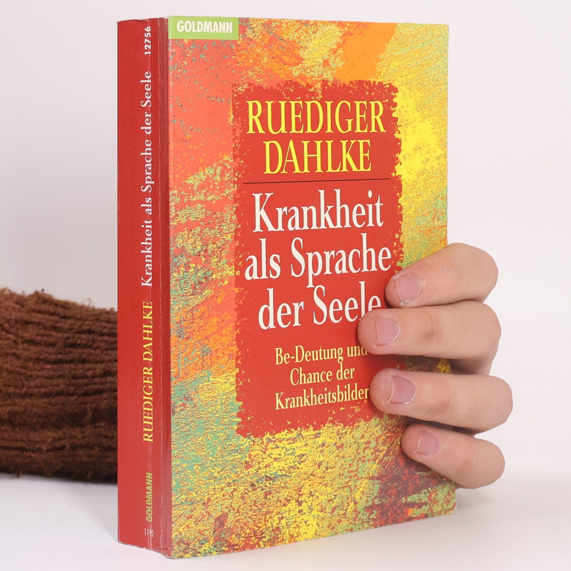 Ruediger Dahlke Krankheit als Sprache der Seele