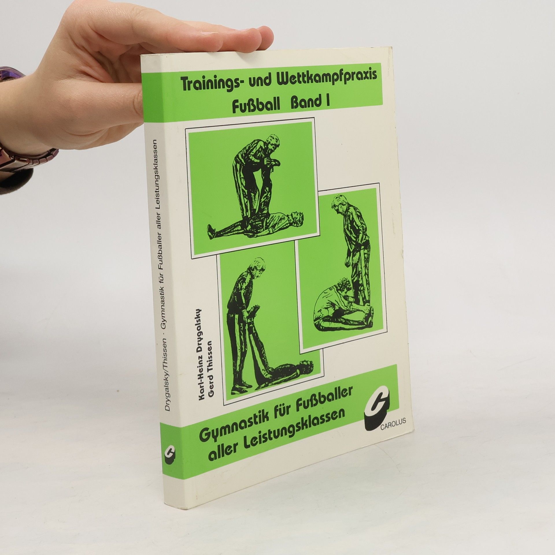 Karl-Heinz Drygalski Gymnastik für Fussballer aller Leistungsklassen