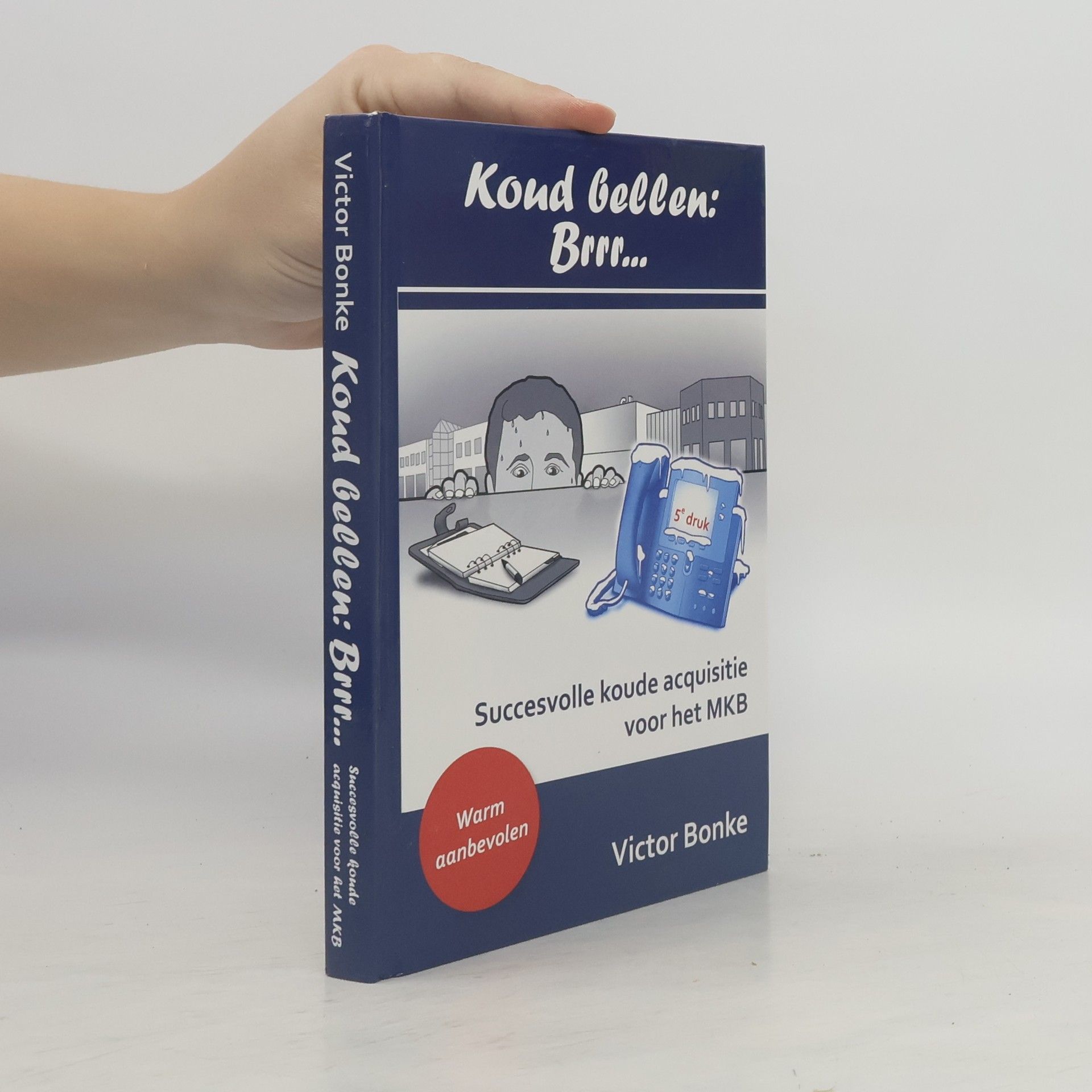 Victor Bonke Koud bellen: brrr...