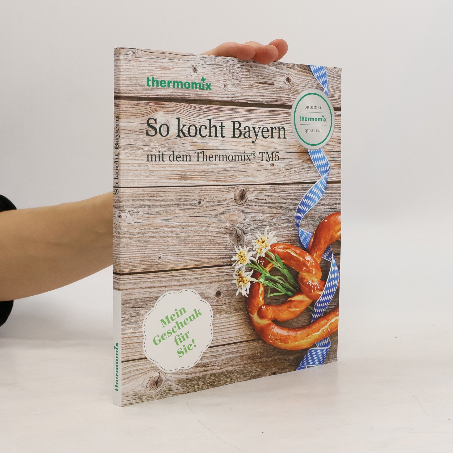 Autorenkollektiv So kocht Bayern mit dem Thermomix® TM5