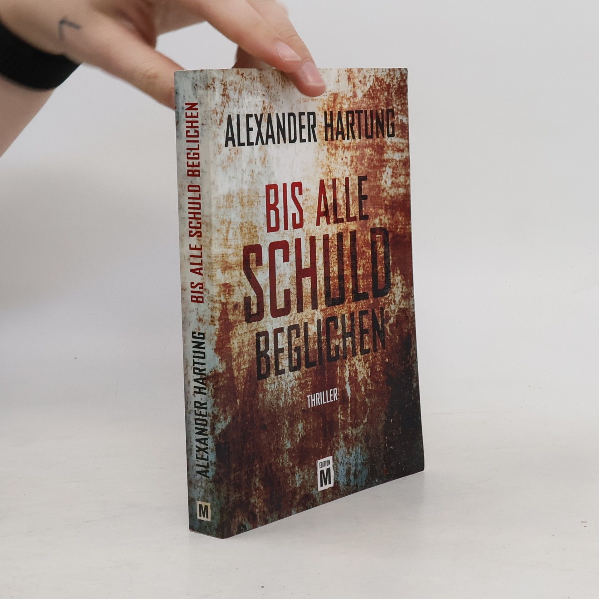Alexander Hartung Ein Jan-Tommen-Thriller: Bis alle Schuld beglichen