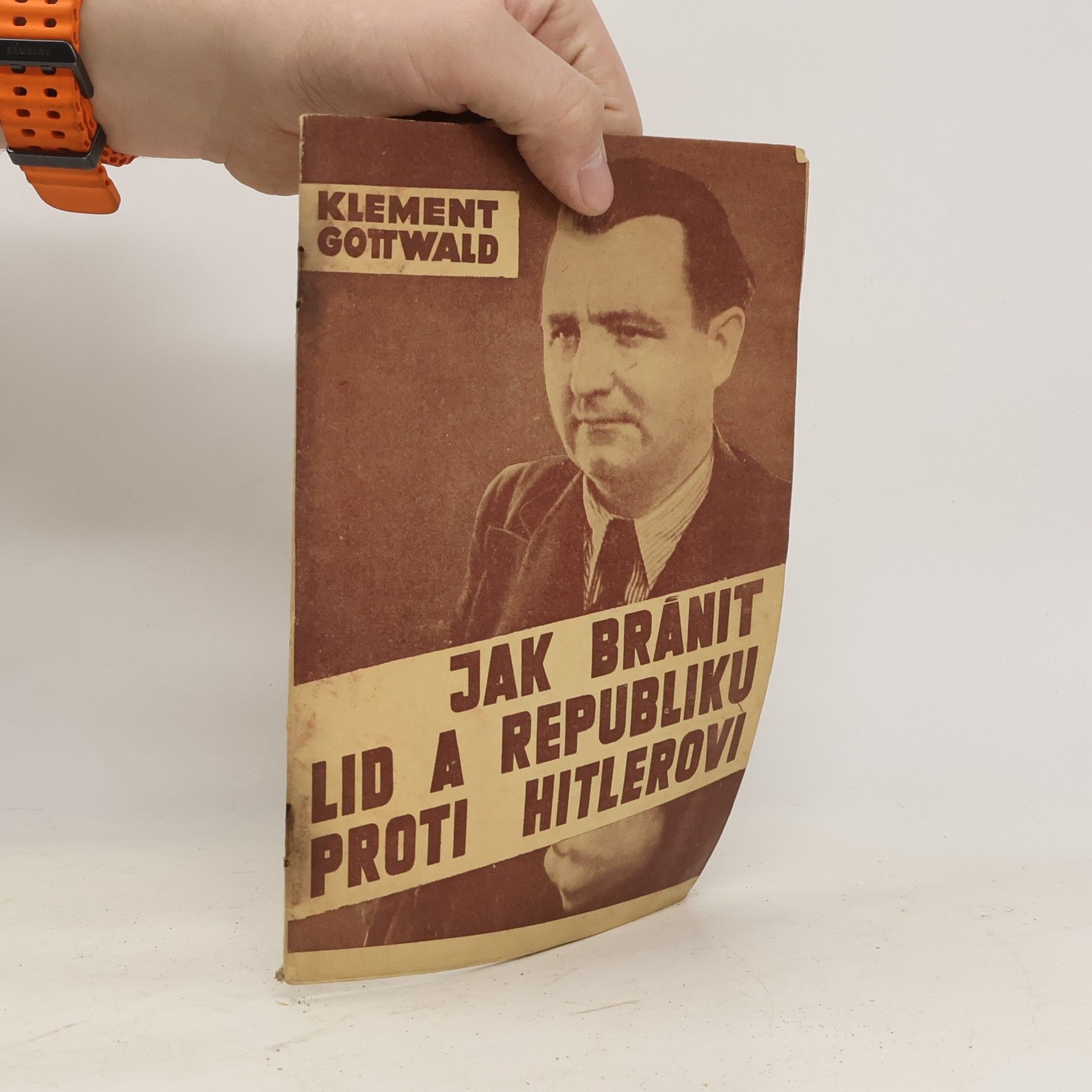 Klement Gottwald Jak bránit lid a republiku proti Hitlerovi