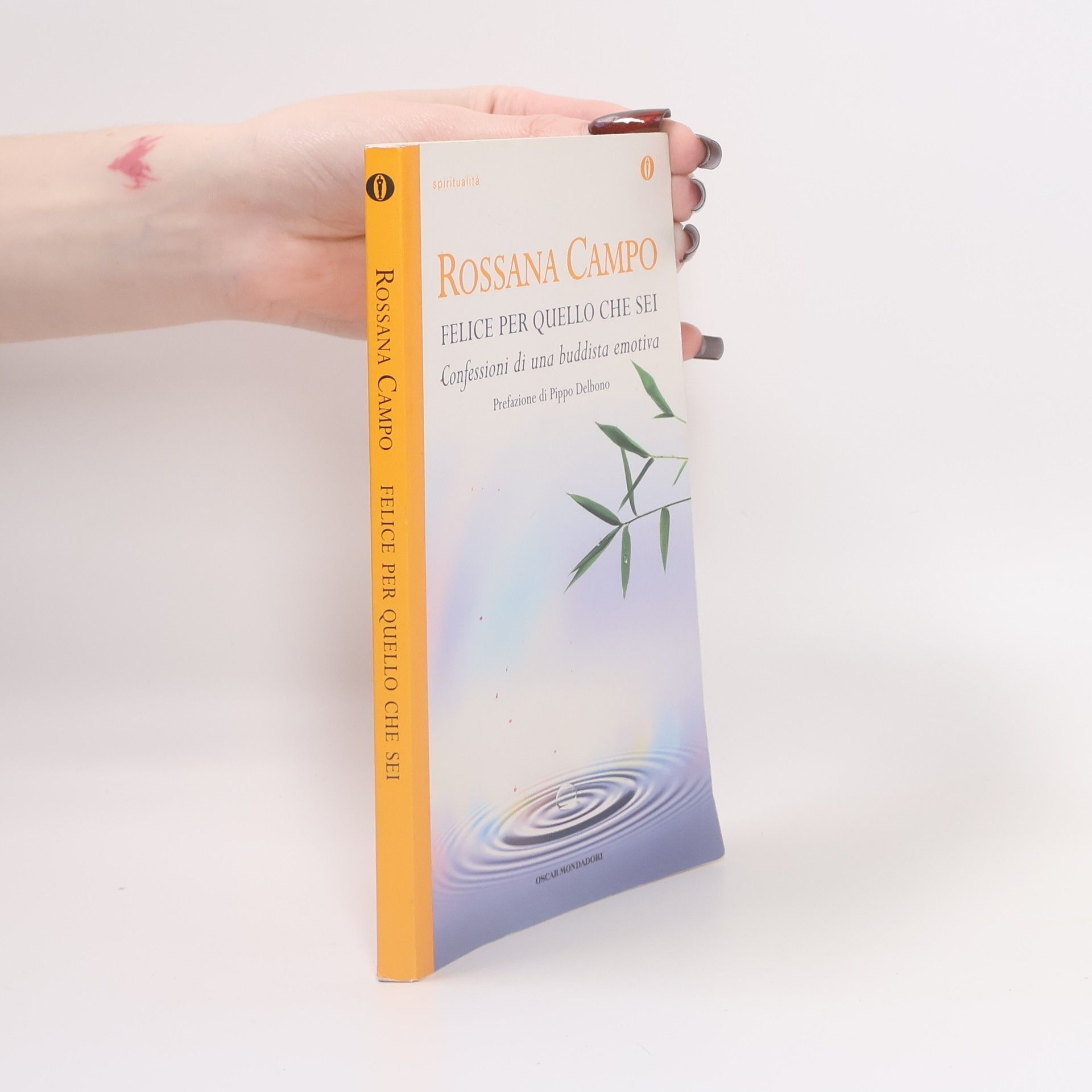 Felice per quello che sei. Confessioni di una buddhista emotiva