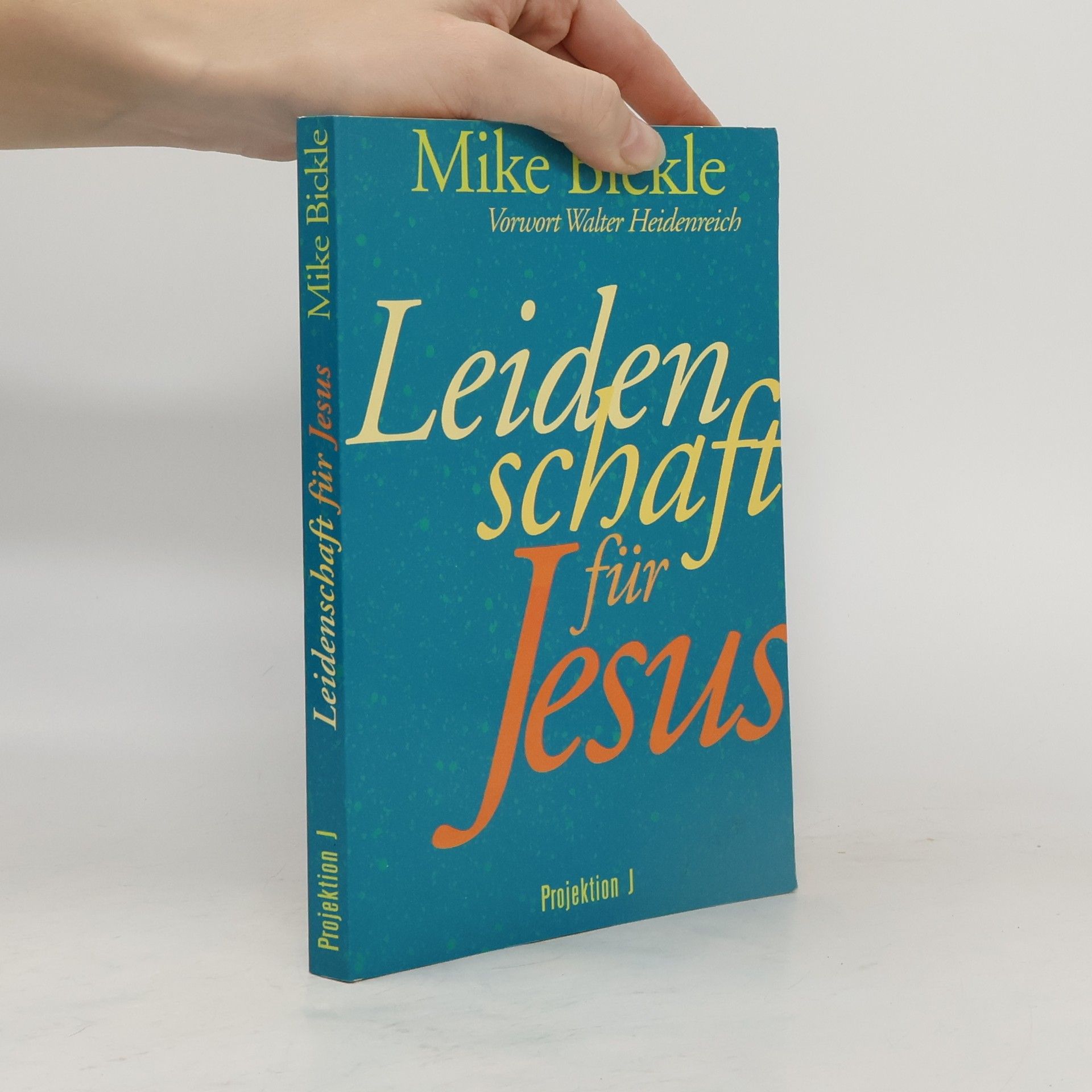 Leidenschaft für Jesus