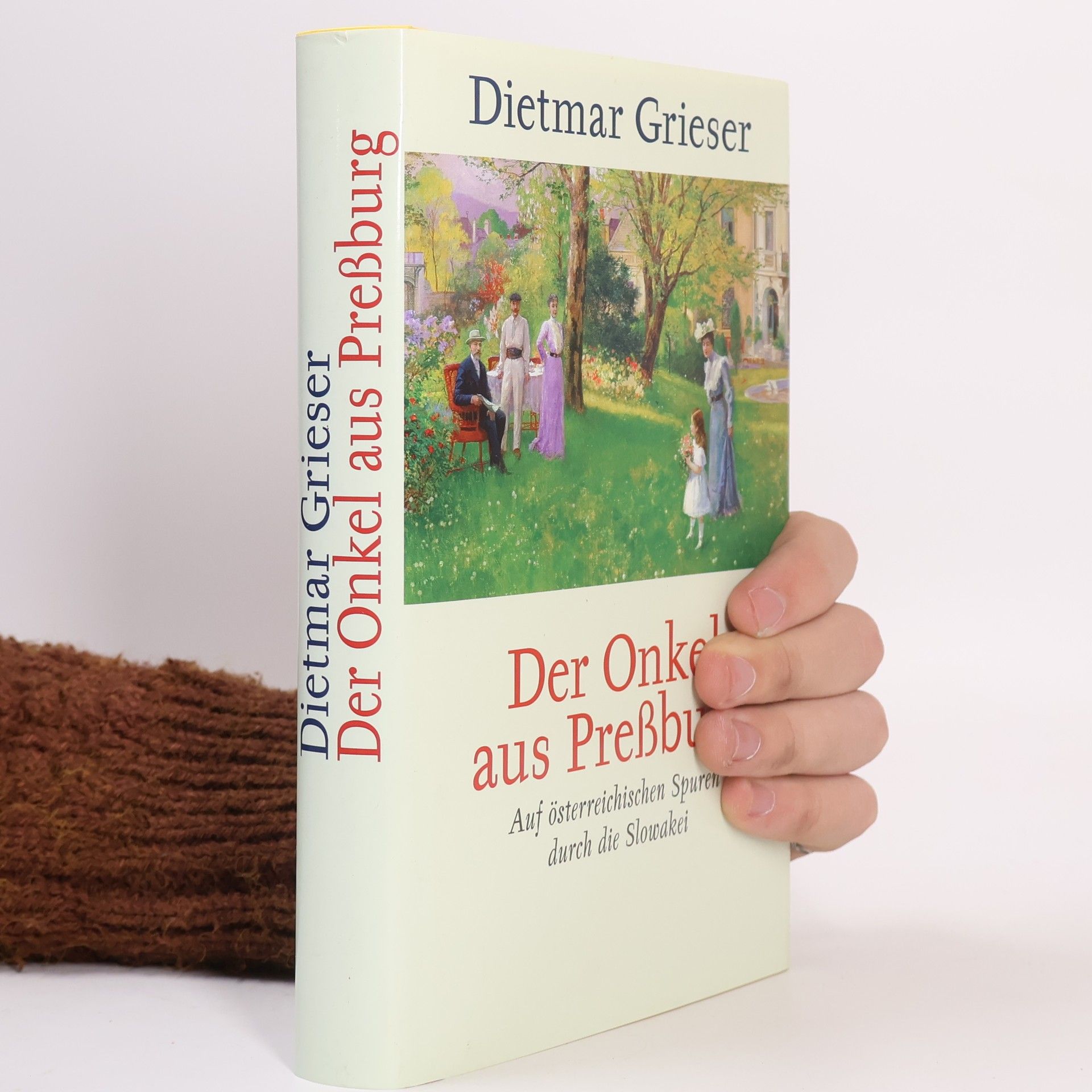 Dietmar Grieser Der Onkel aus Preßburg