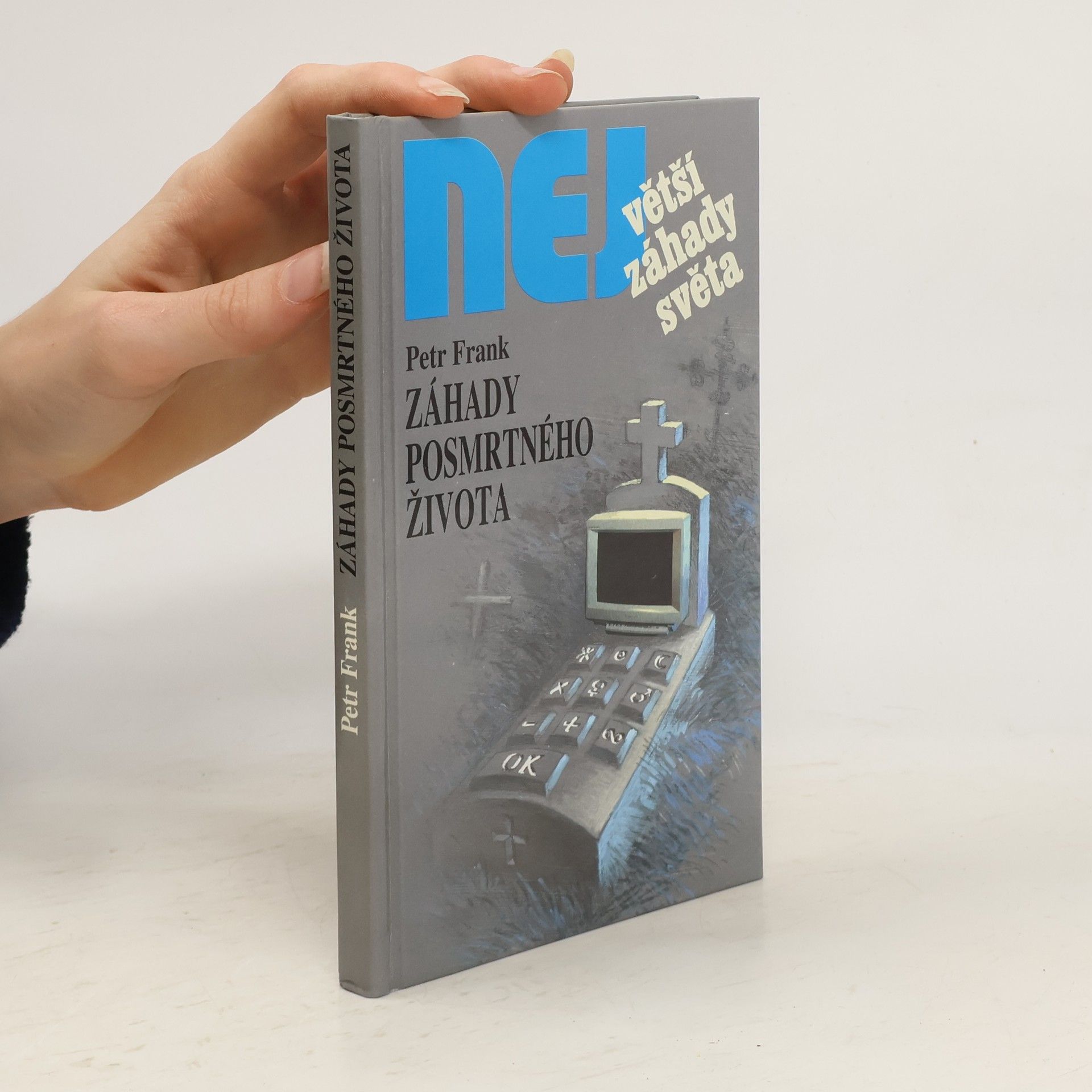 Petr Frank Největší záhady světa. Záhady posmrtného života