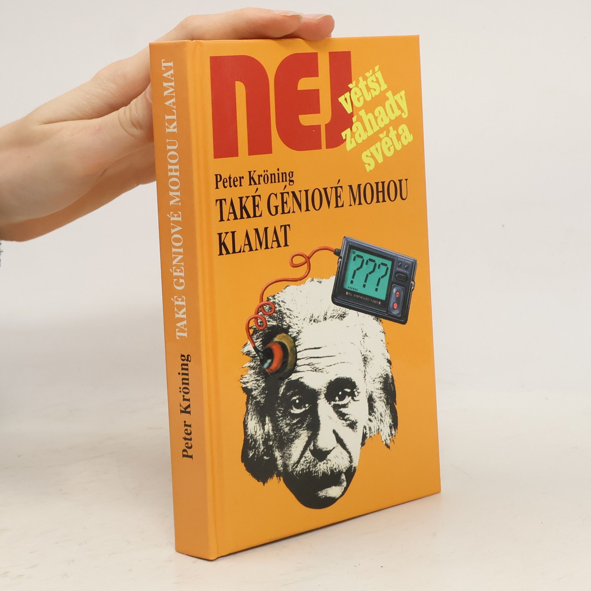 Peter Kröning Také géniové mohou klamat