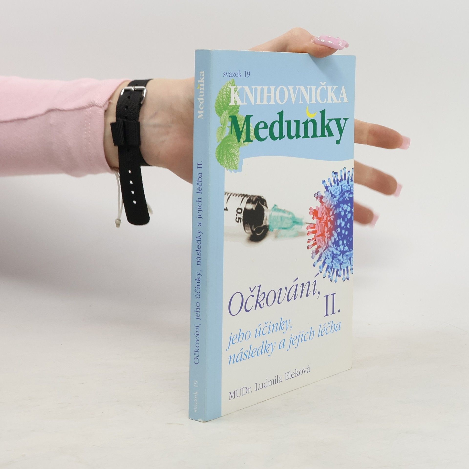 Očkování, jeho účinky, následky a jejich léčba II.