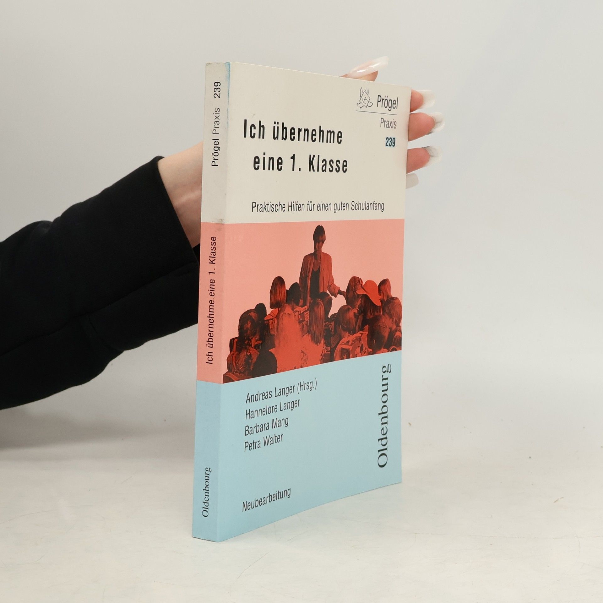 Andreas Langer Ich übernehme eine 1. Klasse