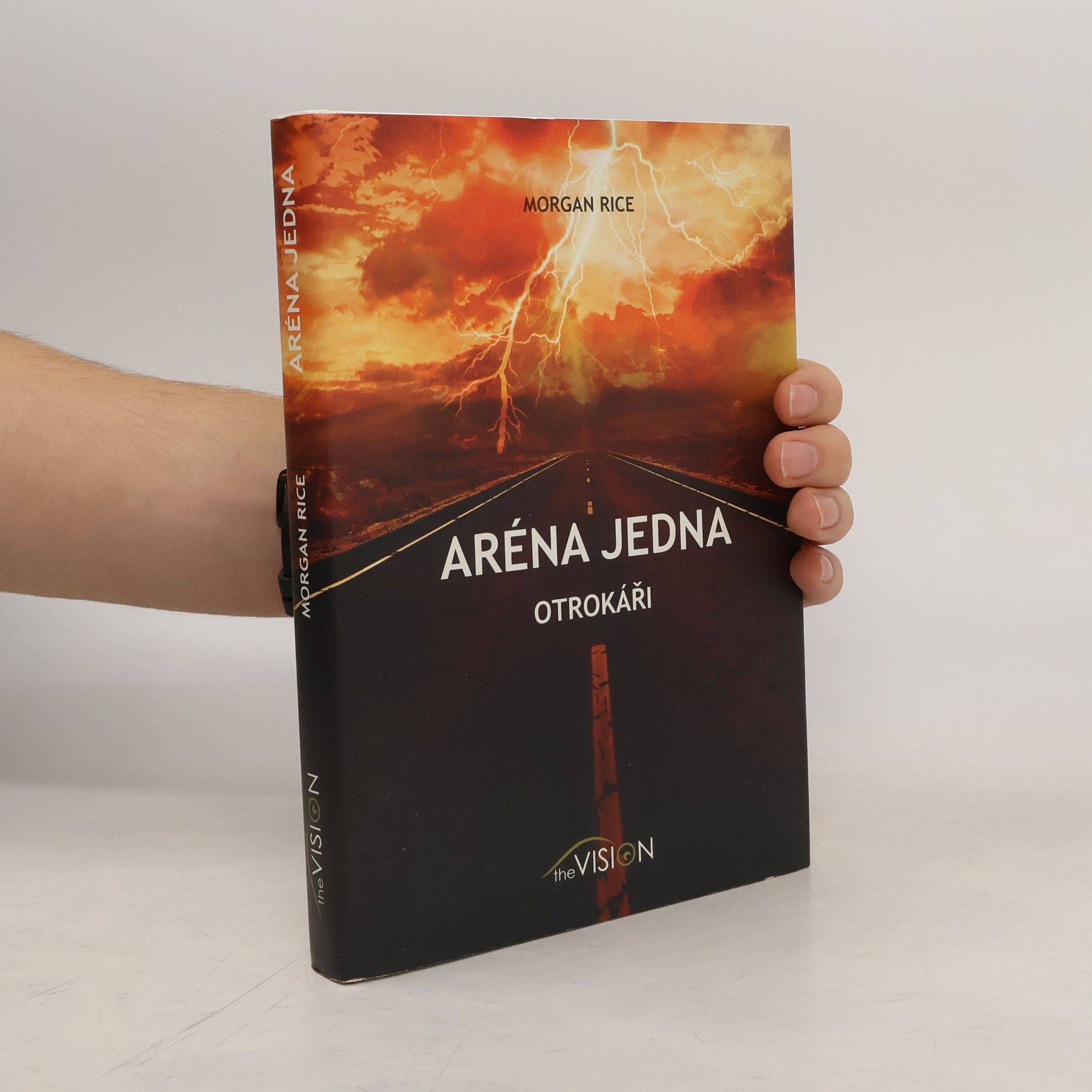 Morgan Rice Aréna jedna. Otrokáři.