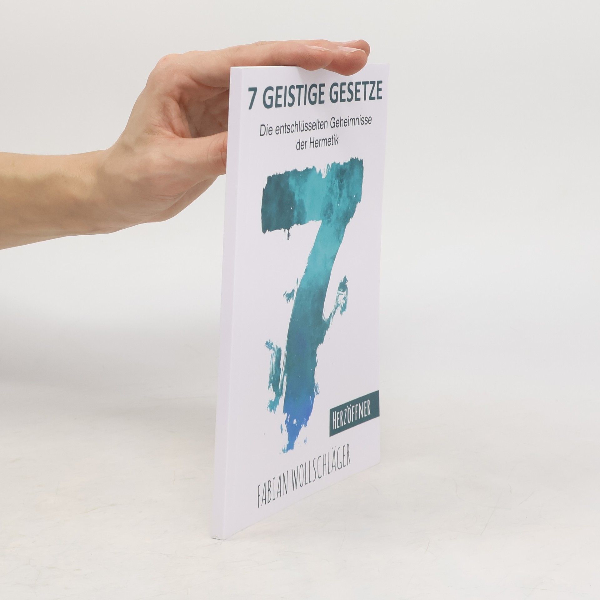 7 (Sieben) geistige Gesetze