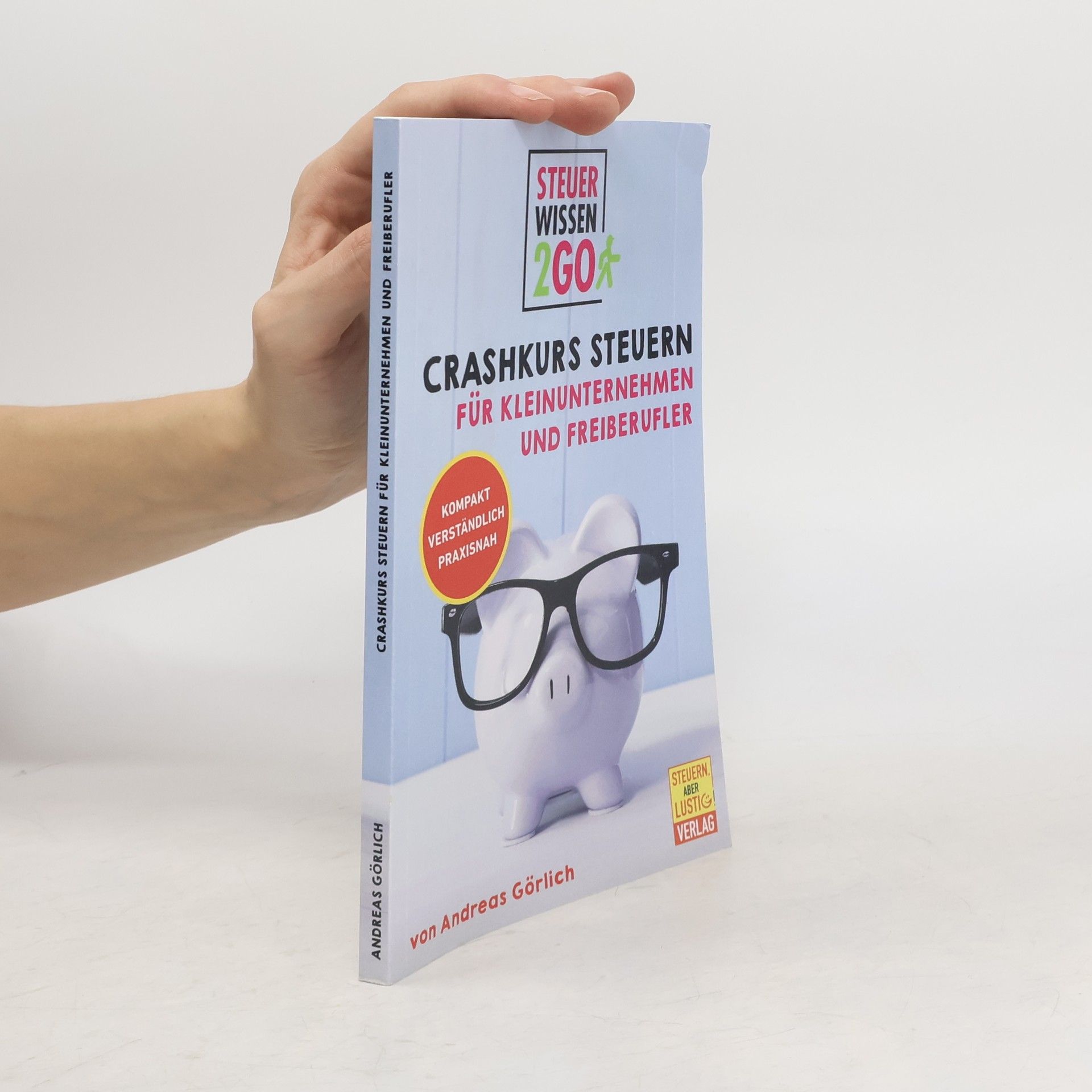 Steuerwissen2go: Crashkurs Steuern für Kleinunternehmen und Freiberufler.