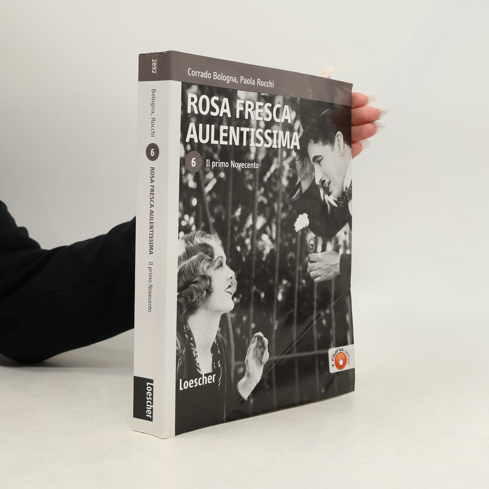 Corrado Bologna Rosa fresca aulentissima. Il primo Novecento. Con aggiornamenti scaricabili. Per le scuole superiori
