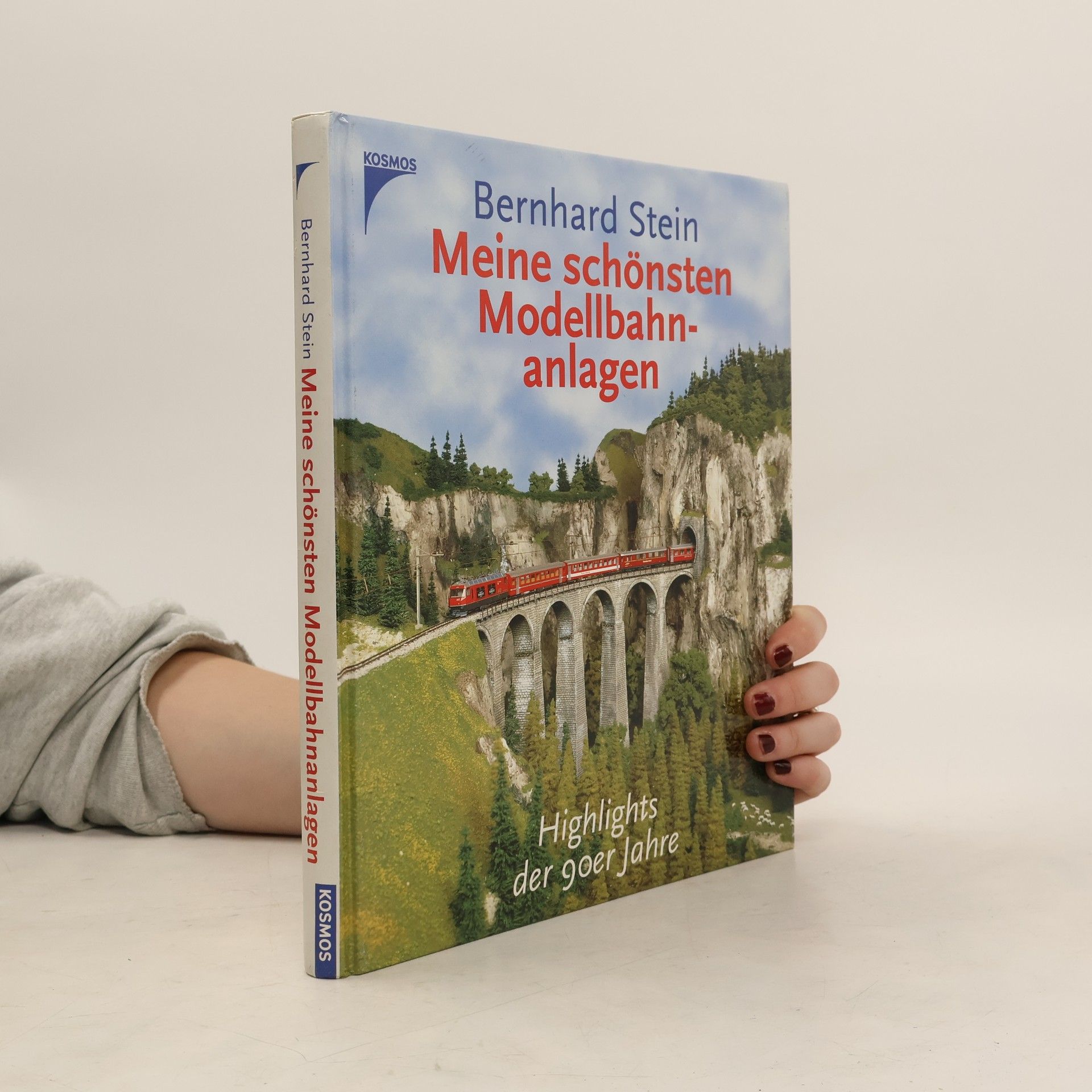 Bernhard Stein Meine schönsten Modellbahnanlagen