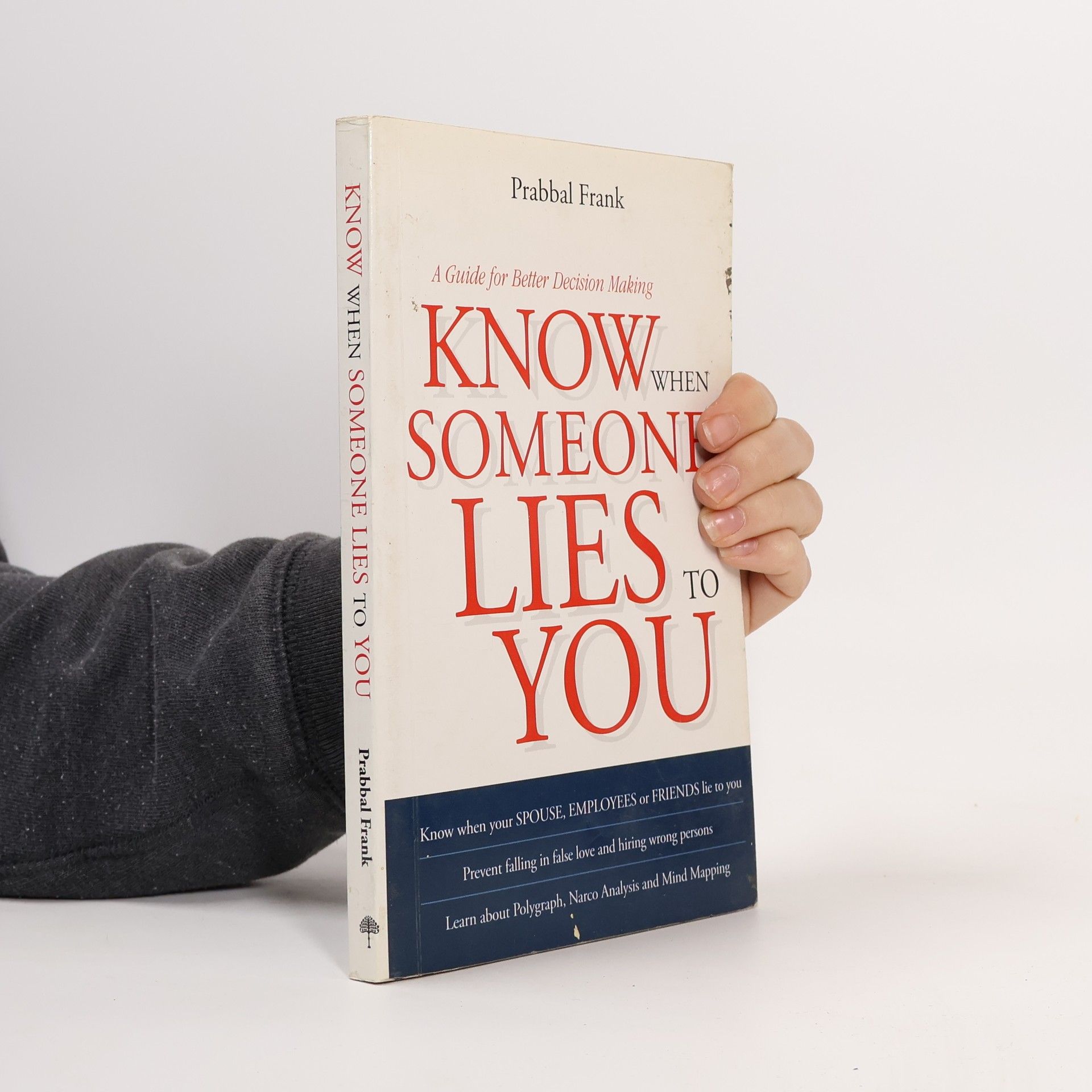 Prabbal Frank Know When Someone Lies to You