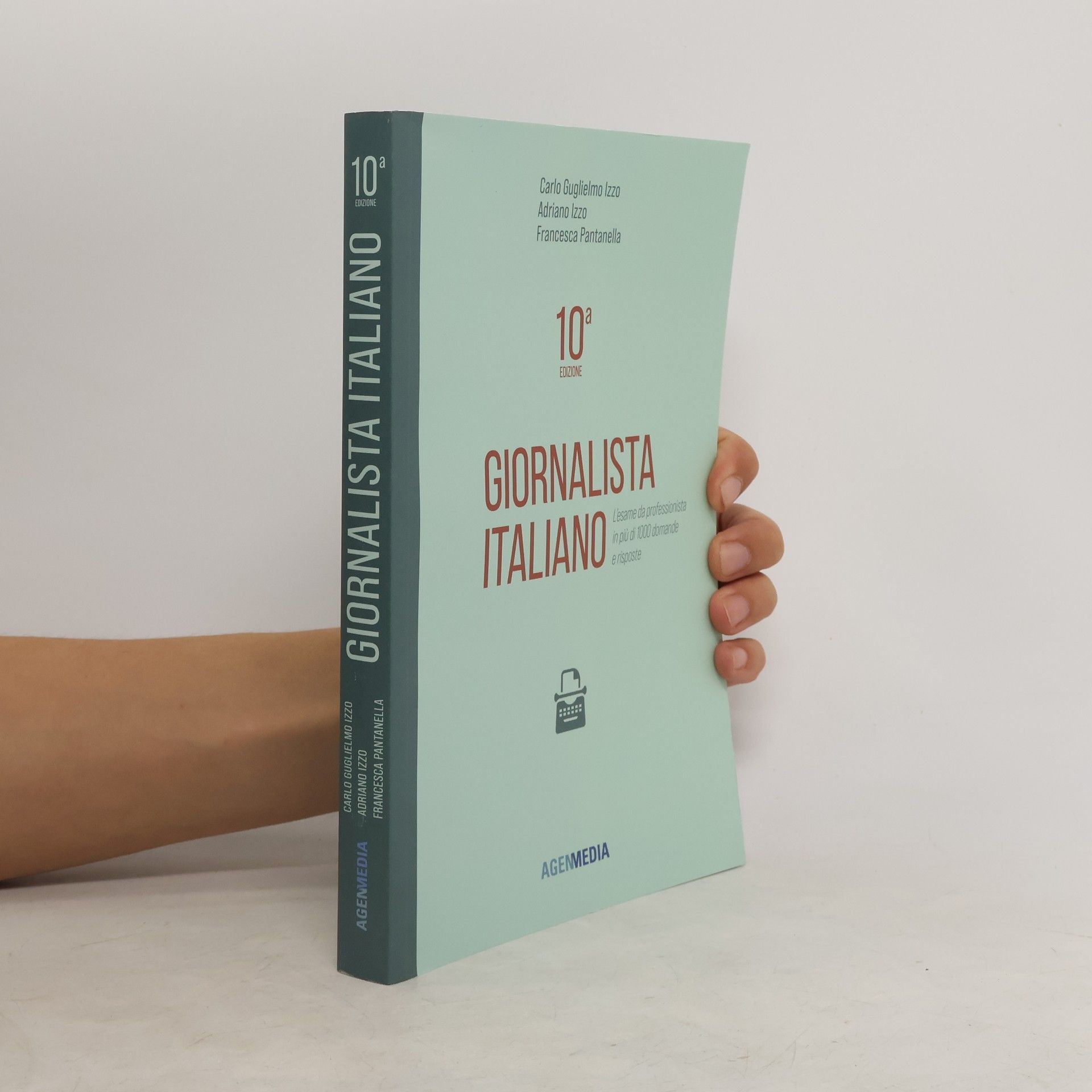Adriano Izzo Giornalista Italiano 10a edizione. L’esame da professionista in più di 1000 domande e risposte