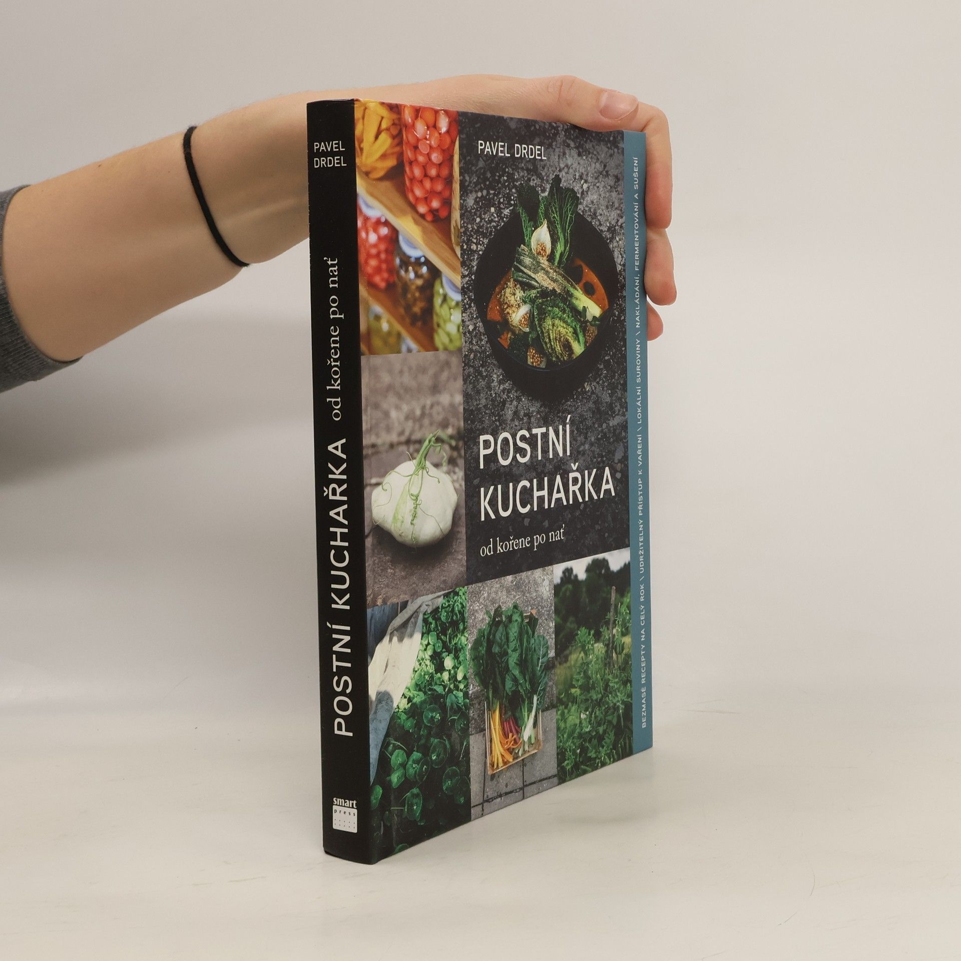 Pavel Drdel Postní kuchařka : od kořene po nať