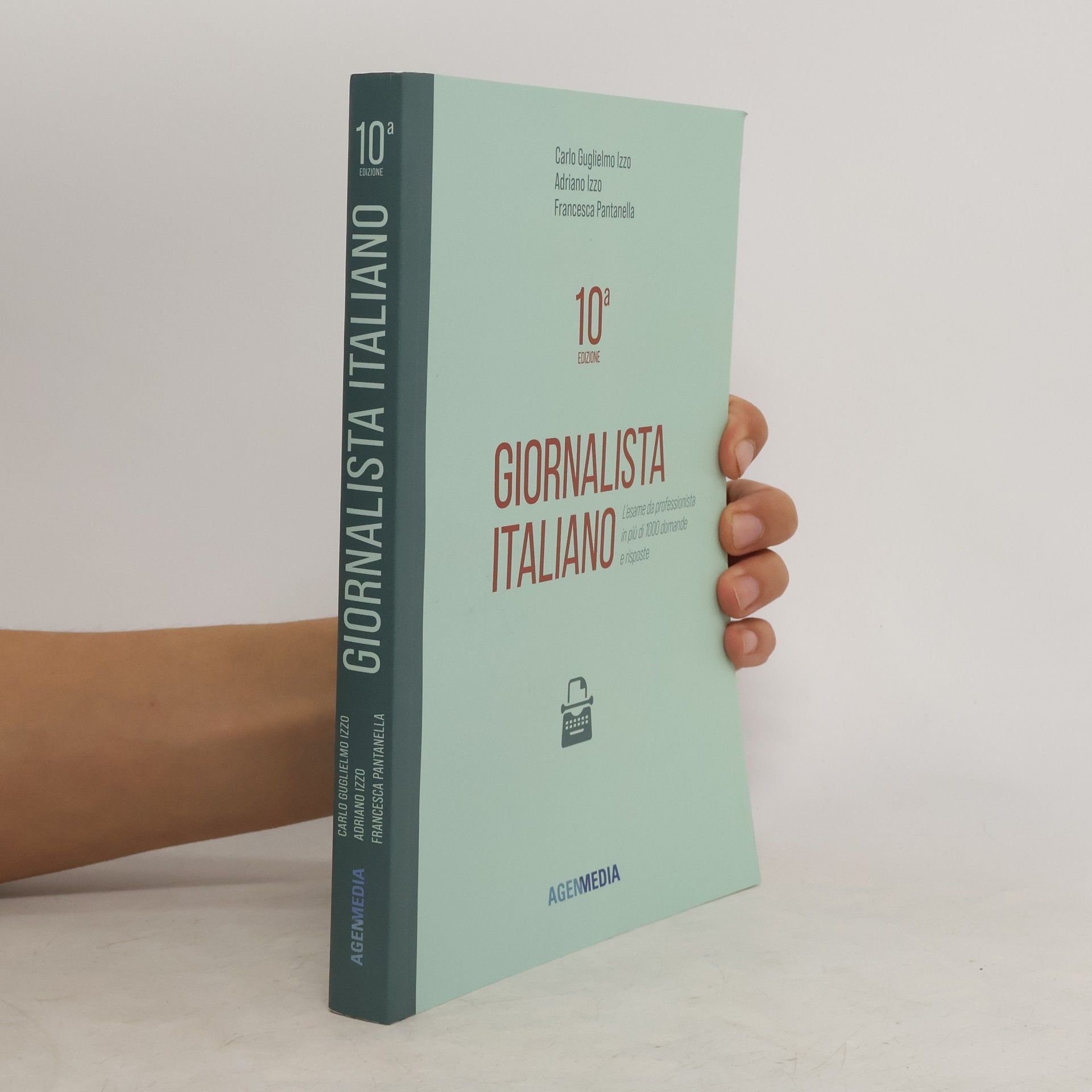 Adriano Izzo Giornalista Italiano 10a edizione. L’esame da professionista in più di 1000 domande e risposte