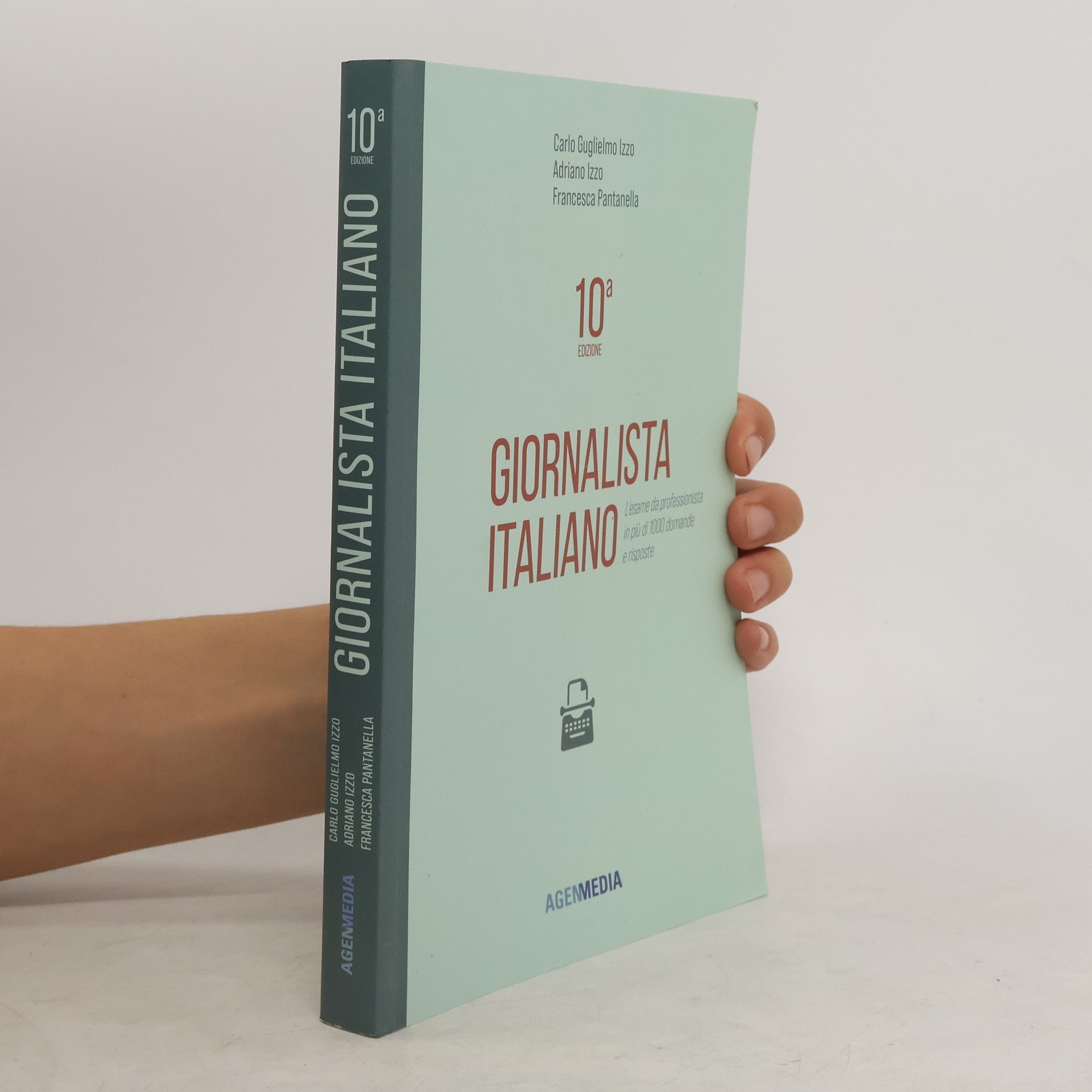 Giornalista Italiano 10a edizione. L’esame da professionista in più di 1000 domande e risposte