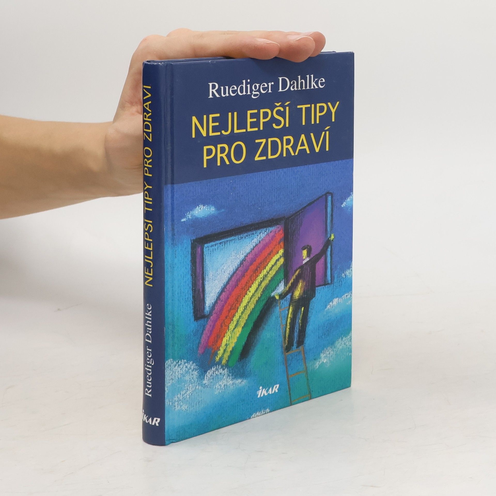 Ruediger Dahlke Nejlepší tipy pro zdraví