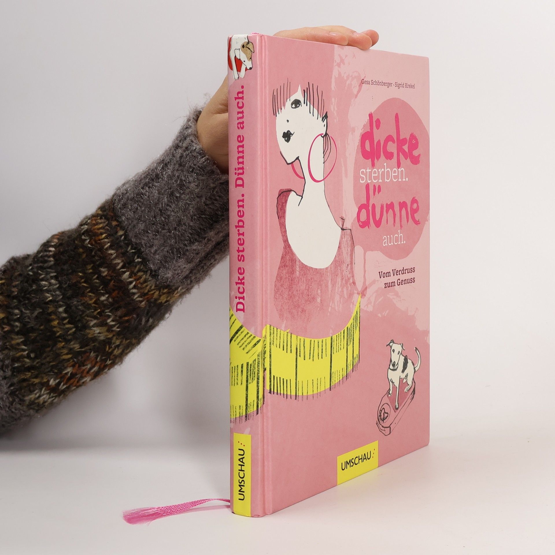 Gesa Schönberger Dicke sterben. Dünne auch