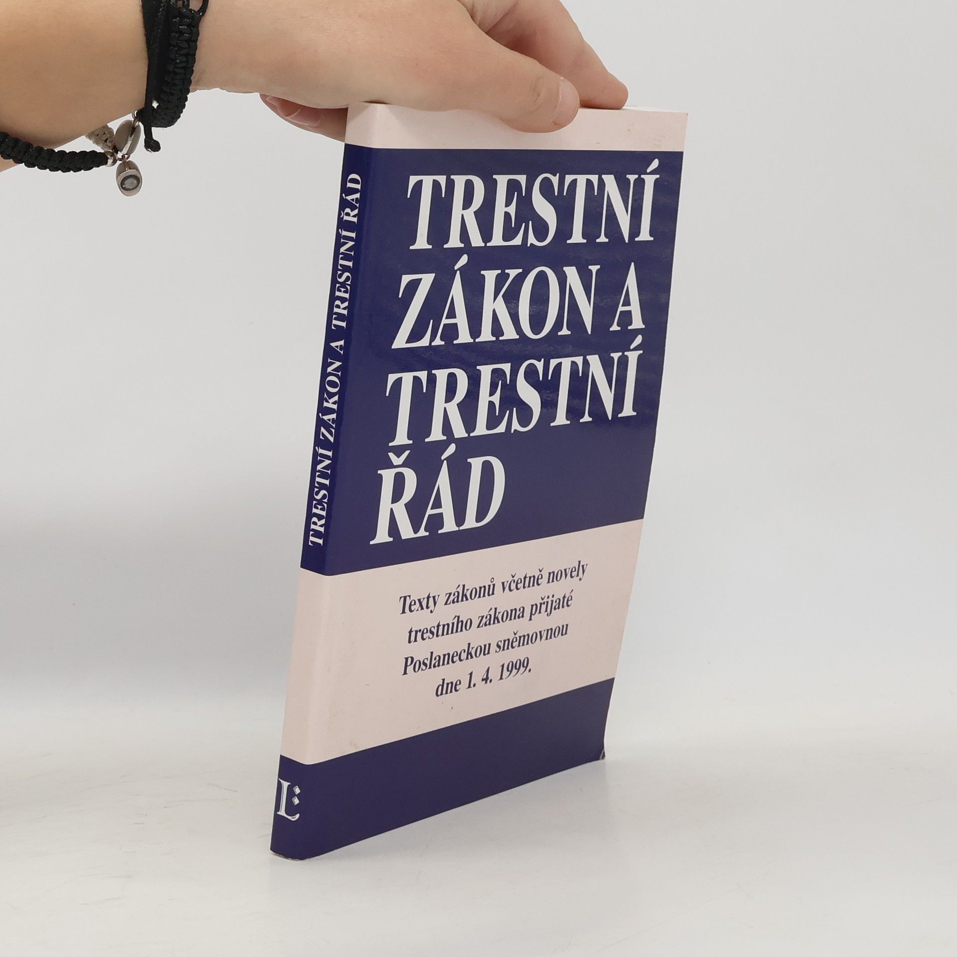 Kolektív autorov Trestní zákon a trestní řád
