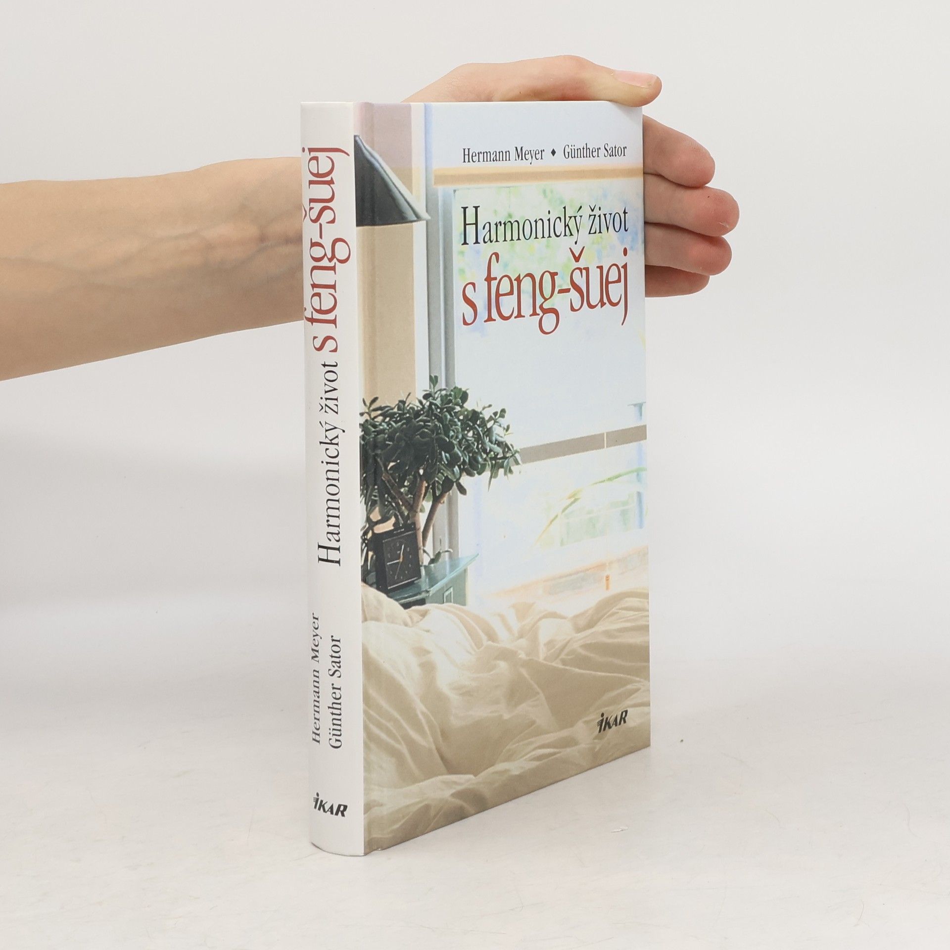Günther Sator Harmonický život s feng-šuej. Dokonalý interiér doma i na pracovišti