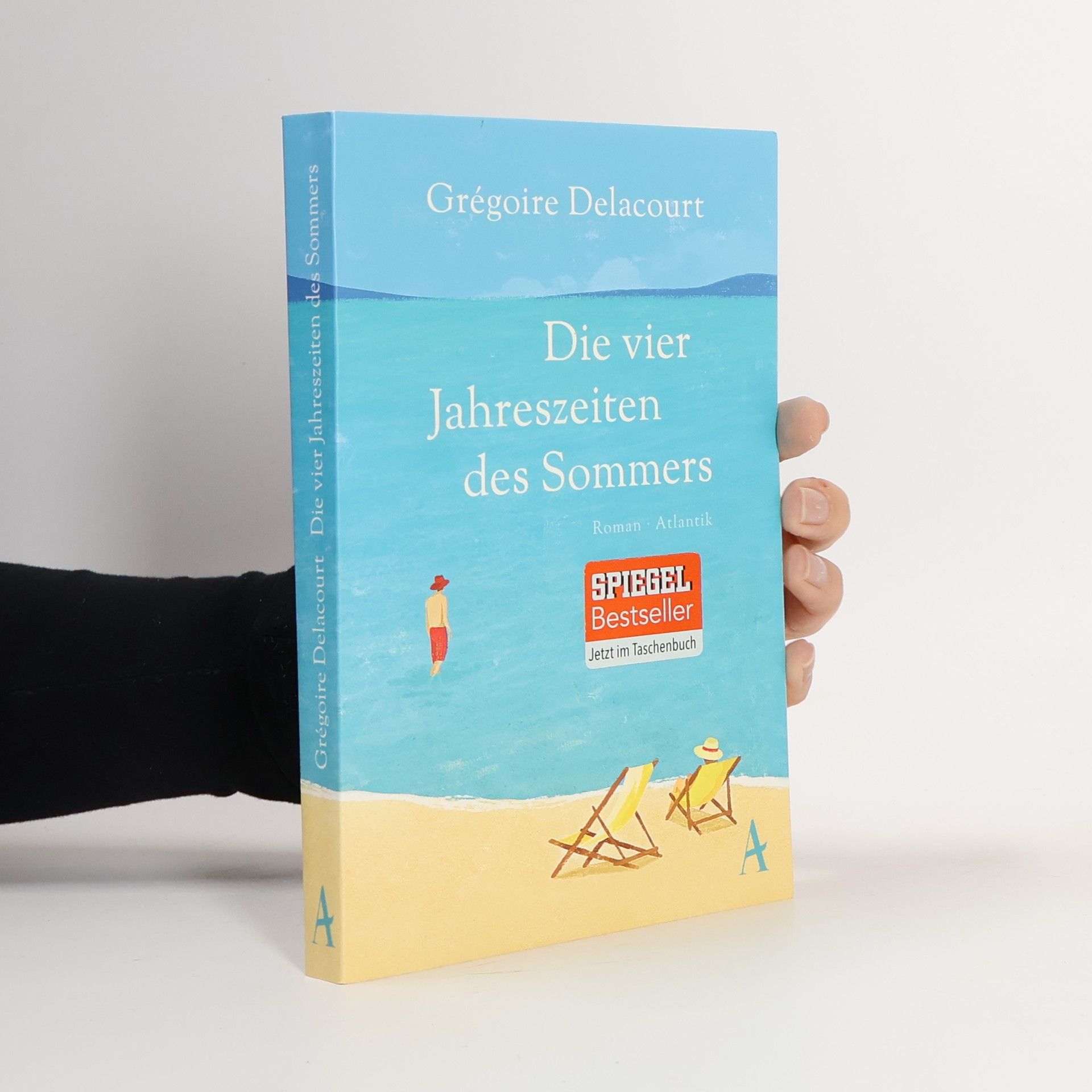 Grégoire Delacourt Die vier Jahreszeiten des Sommers