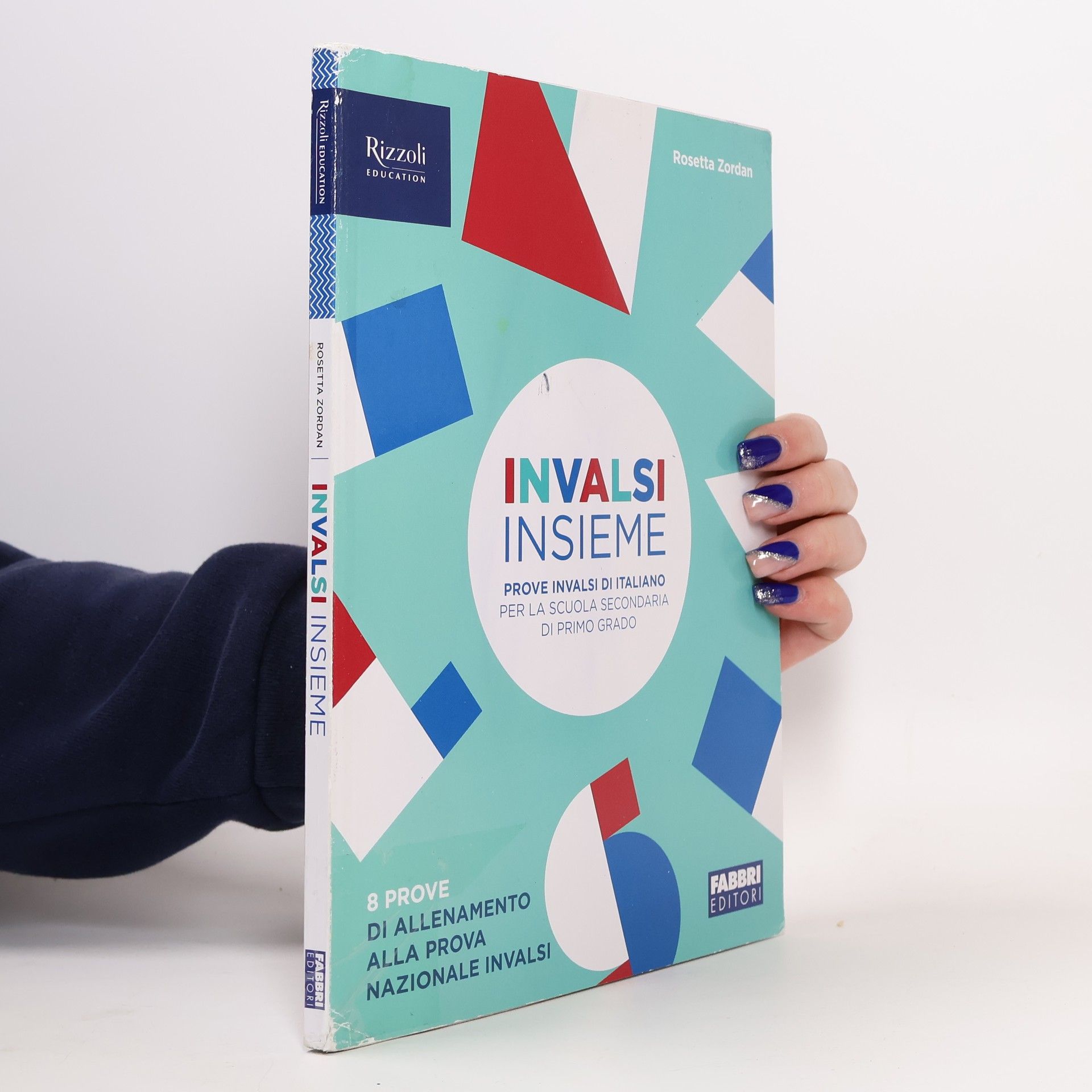 Rosetta Zordan INVALSI insieme. Prove INVALSI di Italiano. Per la scuola media