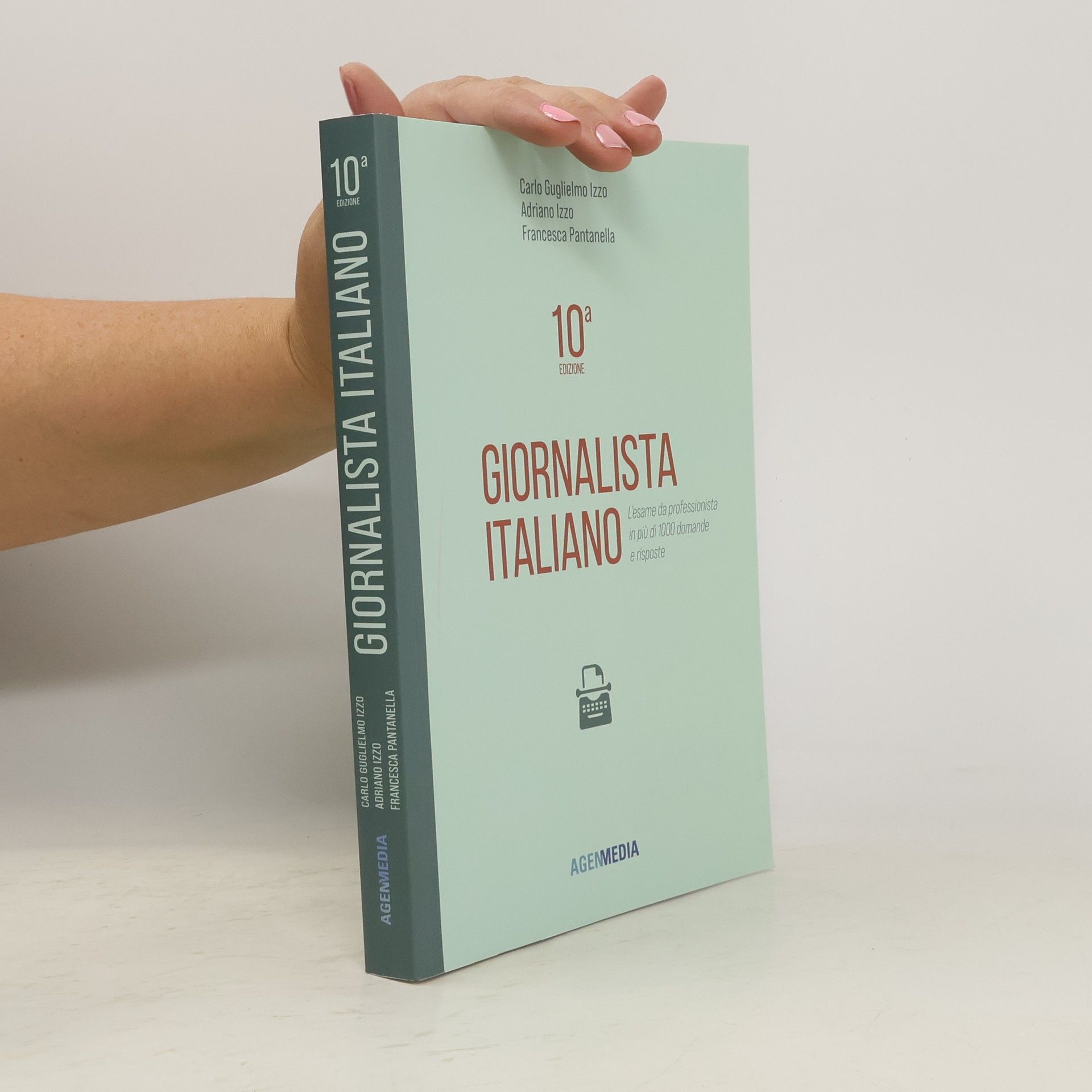 Francesca Pantanella Giornalista Italiano 10a edizione. L’esame da professionista in più di 1000 domande e risposte