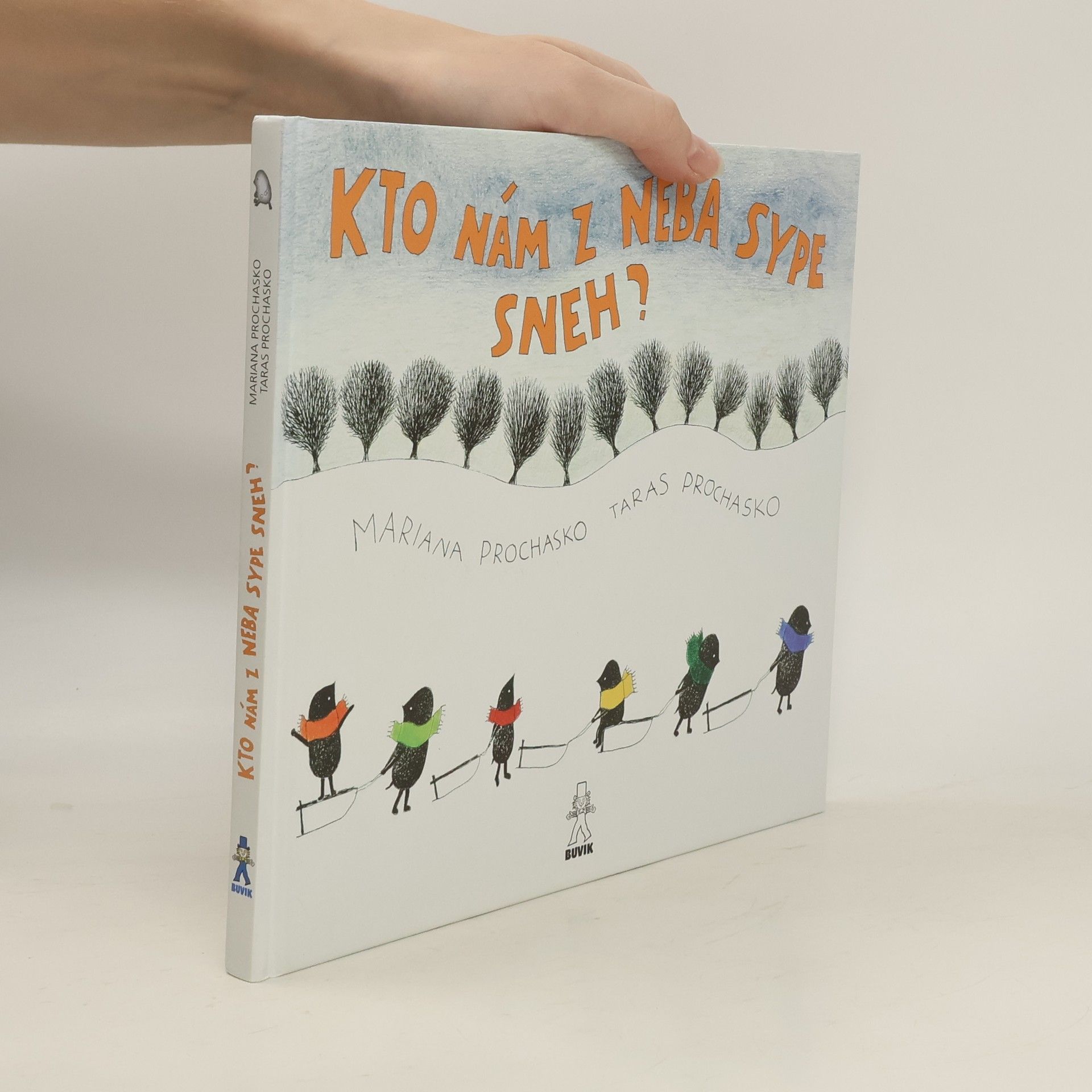 Taras Prochasko Kto nám z neba sype sneh?