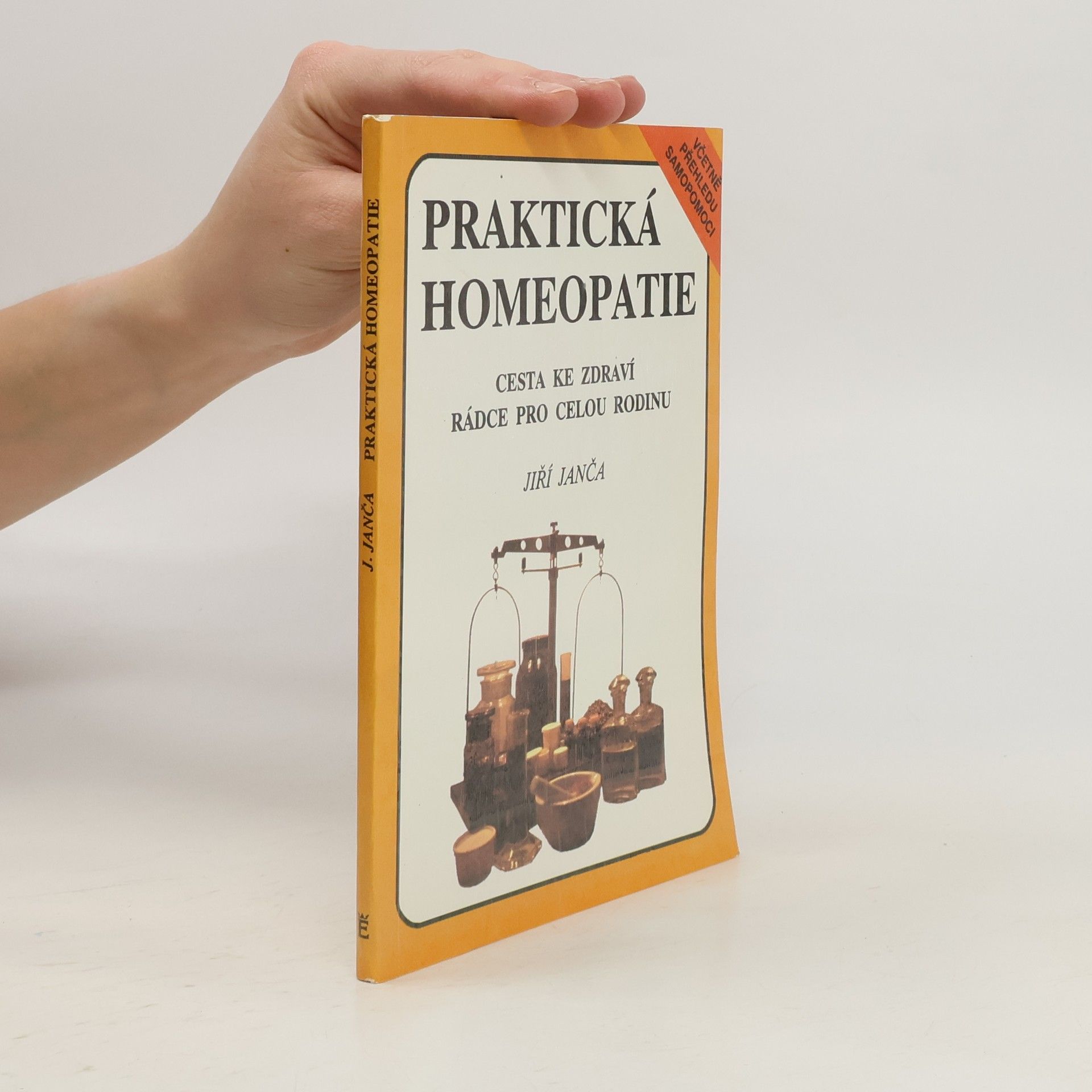 Jiří Janča Praktická homeopatie - cesta ke zdraví, rádce pro celou rodinu