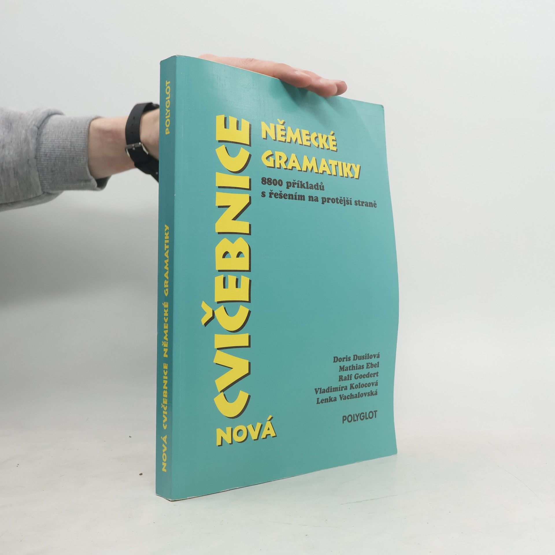 Various authors Nová cvičebnice německé gramatiky : 8800 příkladů s řešením na protější straně