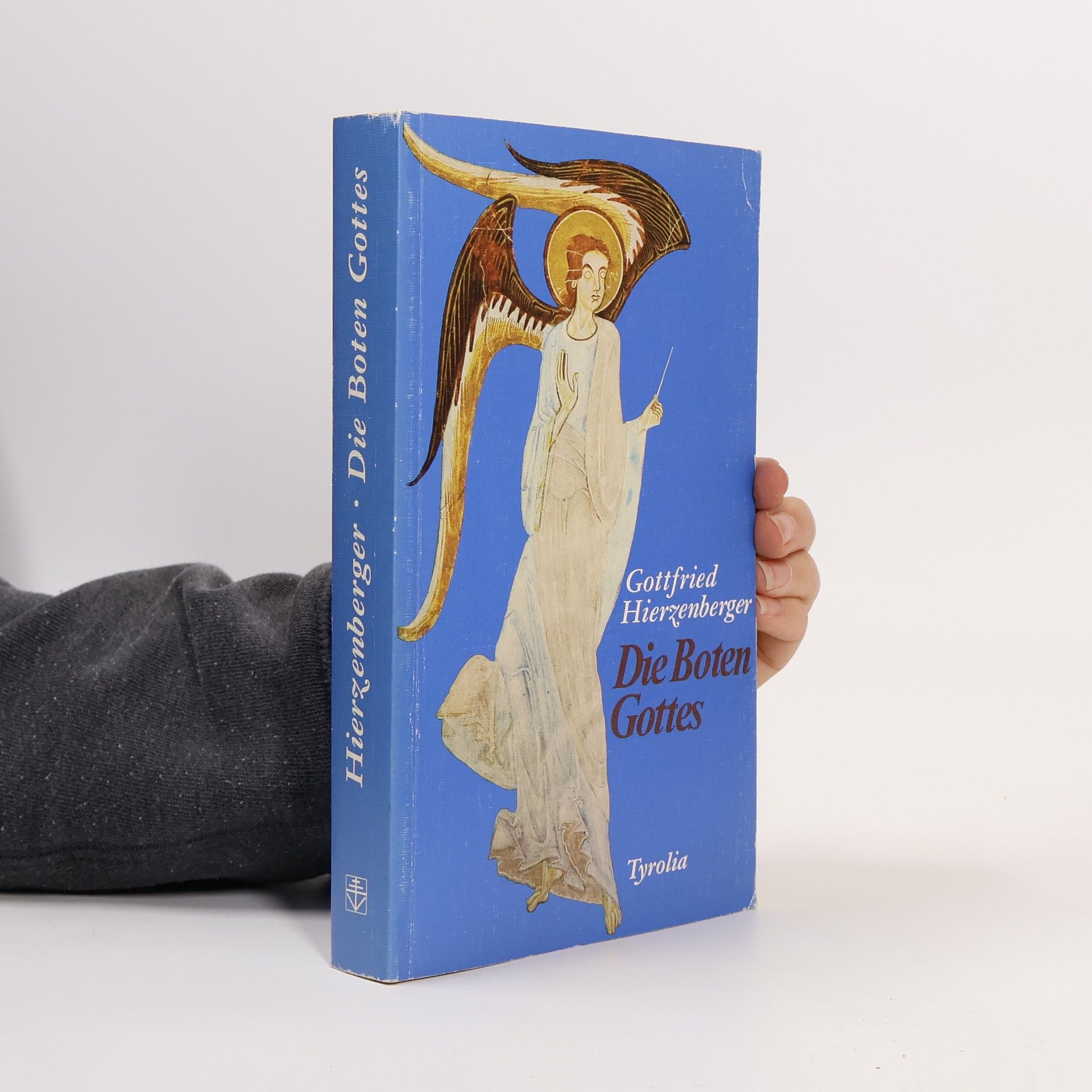 Gottfried Hierzenberger Die Boten Gottes