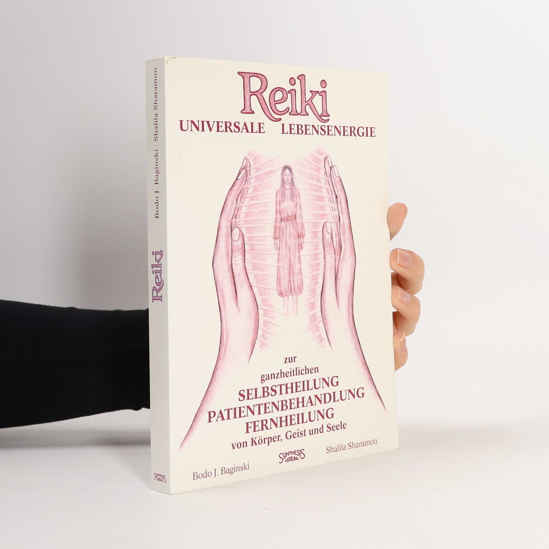 Bodo J. Baginski Universale Lebensenergie zur ganzheitlichen Selbstheilung, Patientenbehandlung, Fernheilung von Körper, Geist und Seele
