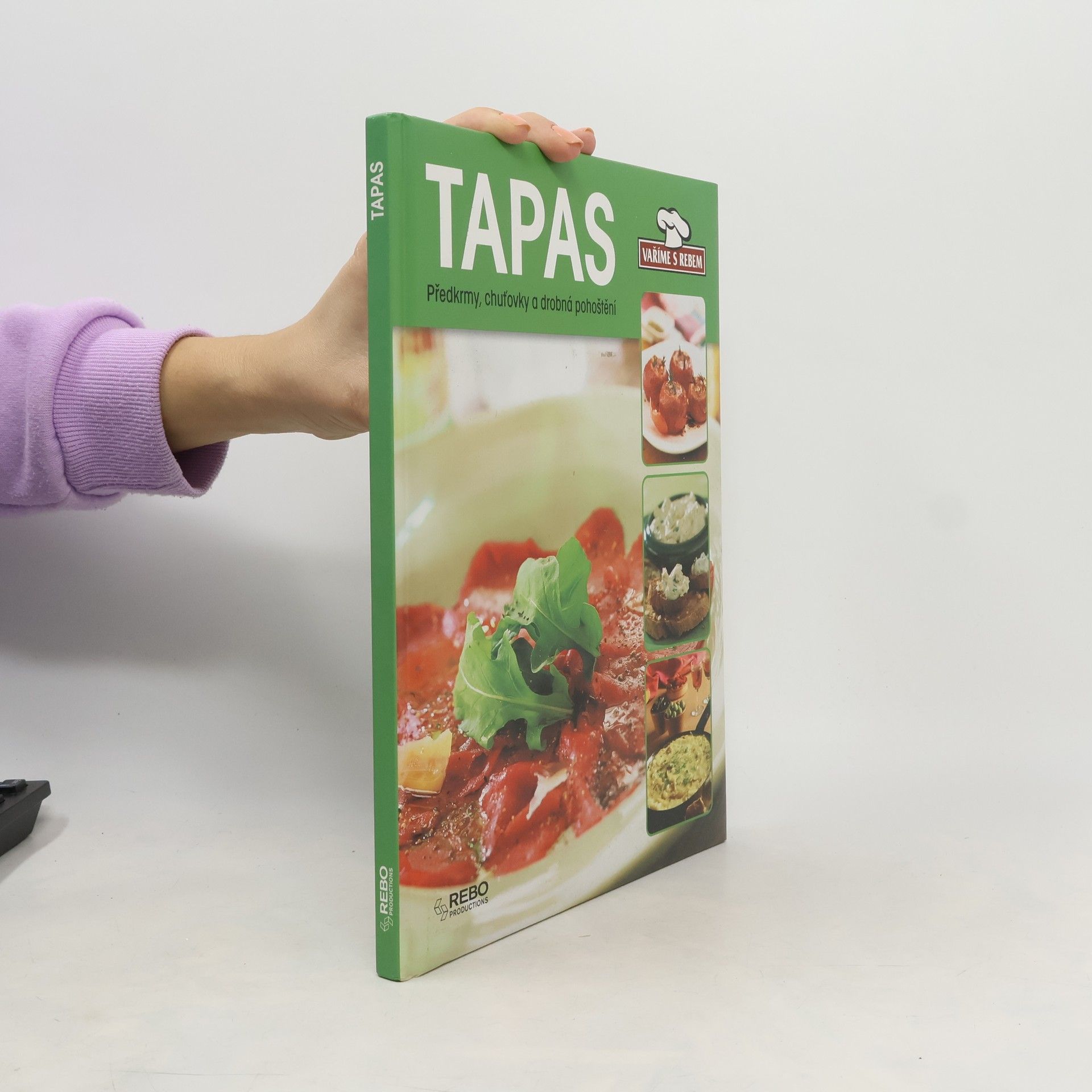 Various authors Tapas : [předkrmy, chuťovky a drobná pohoštění