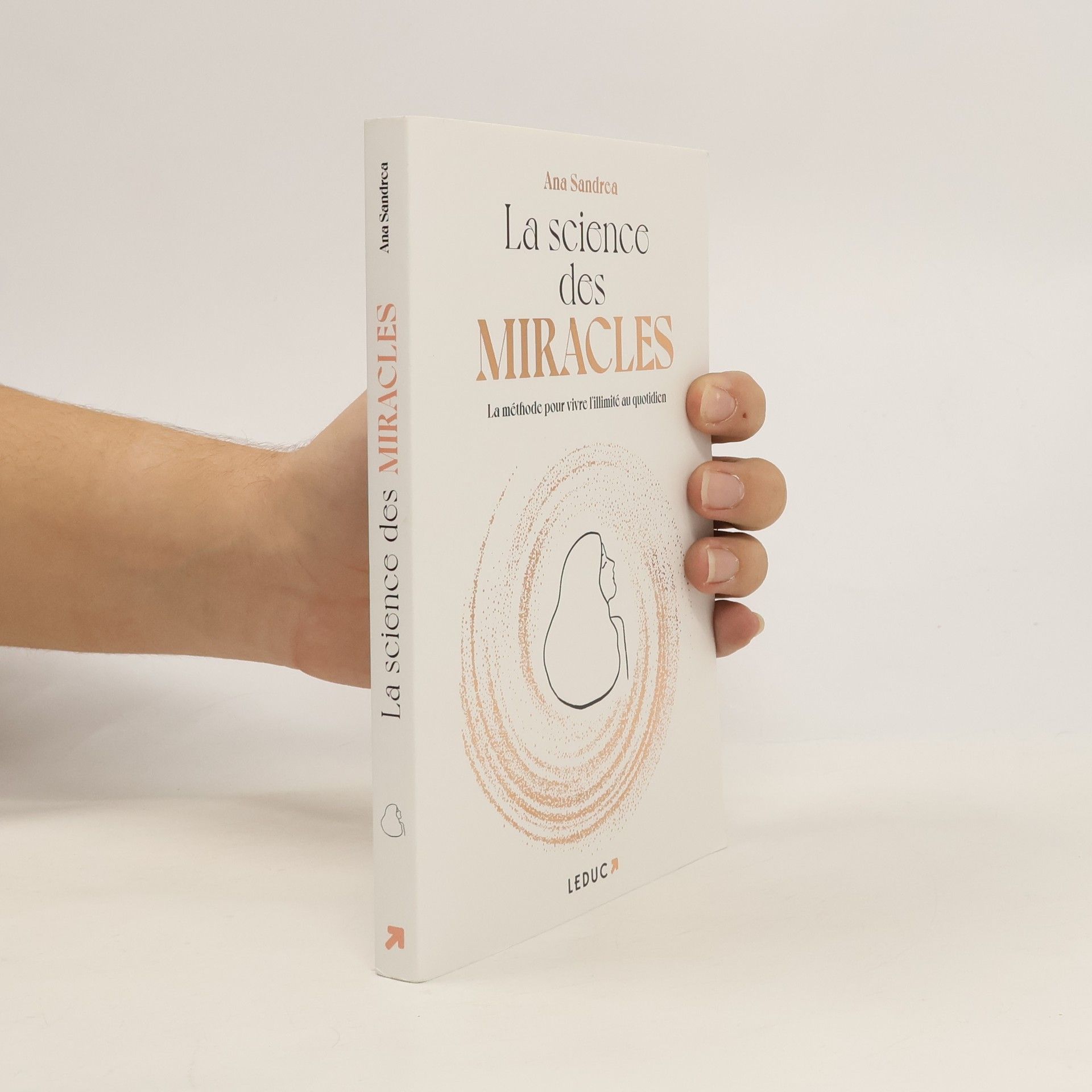 Ana Sandrea La science des miracles