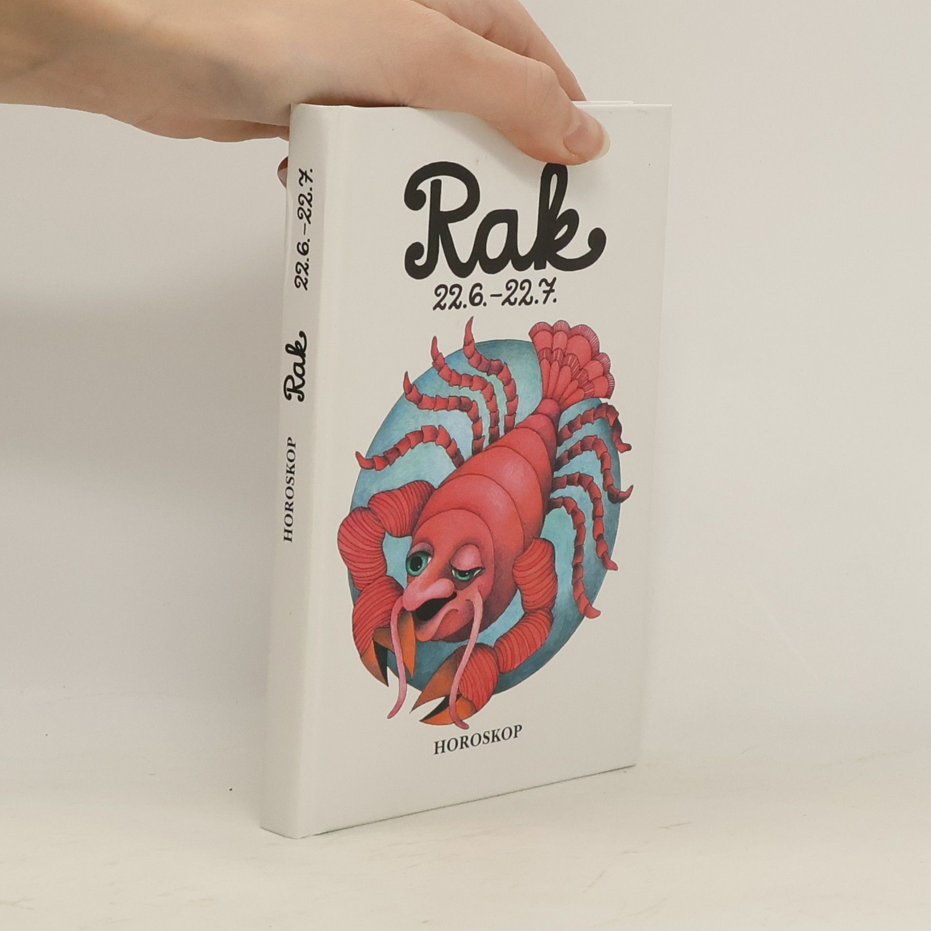 Peter M. Jolin Rak 22. 6. - 22. 7. Křížem krážem zvěrokruhem